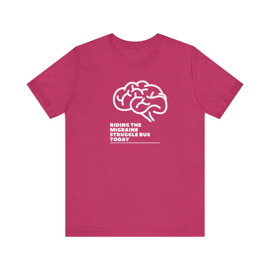 Unisex Migraine Day Invisible Illness Warrior Riding The Struggle Bus Tshirt