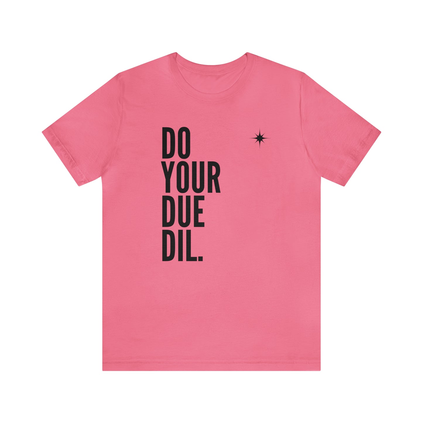 Unisex Jersey Short Sleeve Do Your Due Diligence T-Shirt