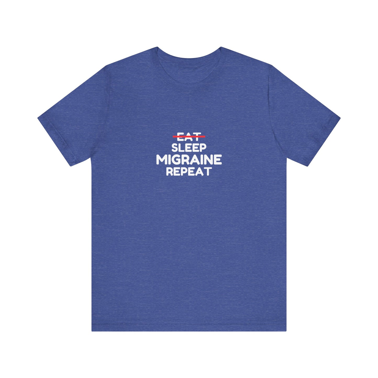 Unisex Migraine Day Invisible Illness Warrior Eat Sleep Migraine Repeat Tshirt