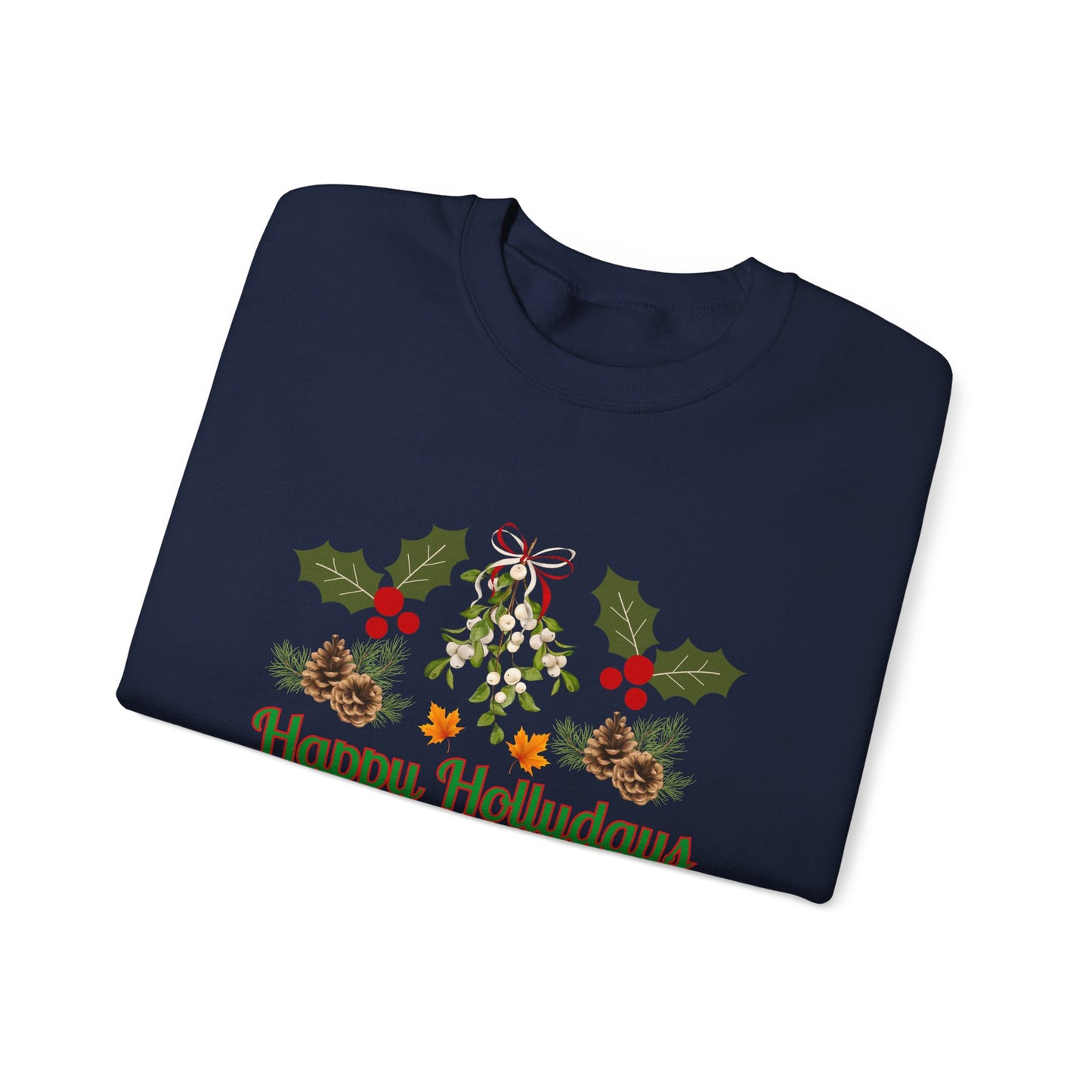 Unisex Ugly Sweater Contest Happy Hollydays Sweatshirt