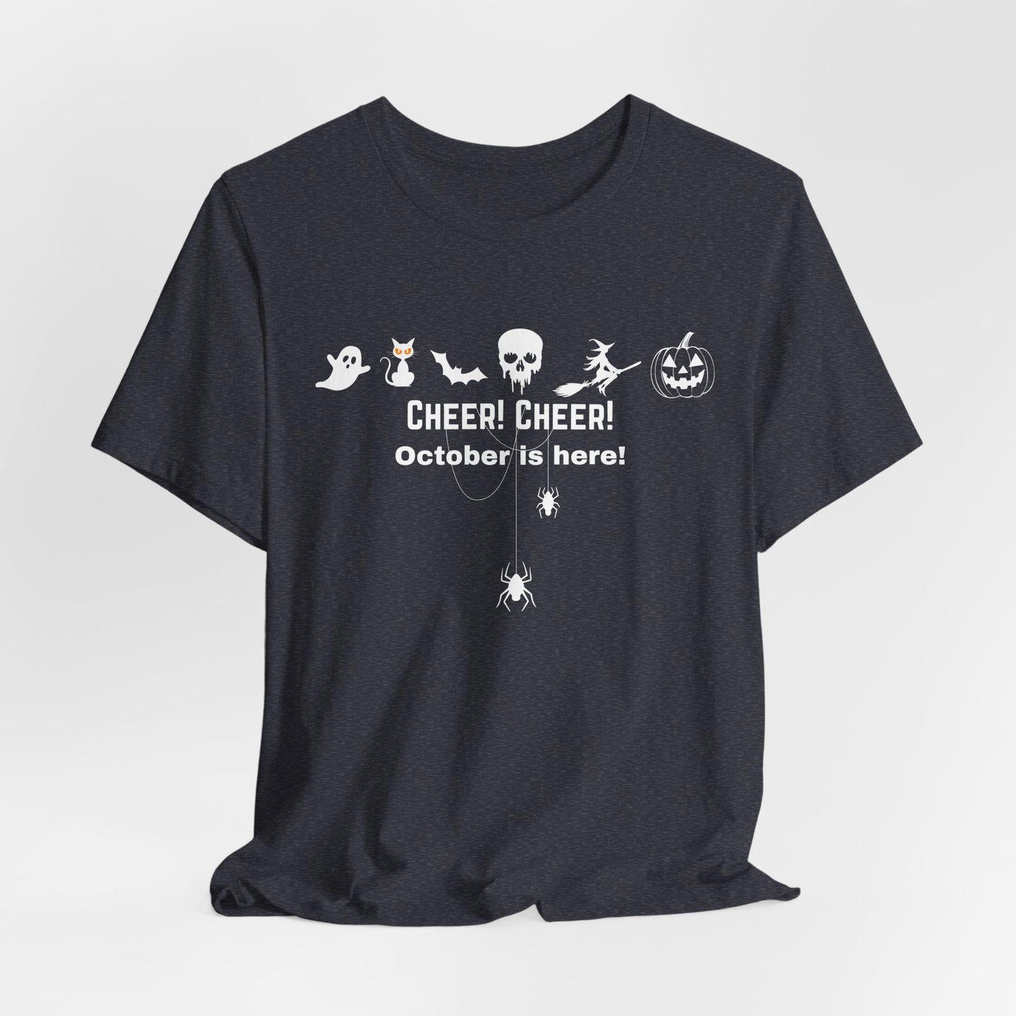 Unisex Halloween Themed Cheer Cheer October Is Here October Trick Or Treating T-Shirt