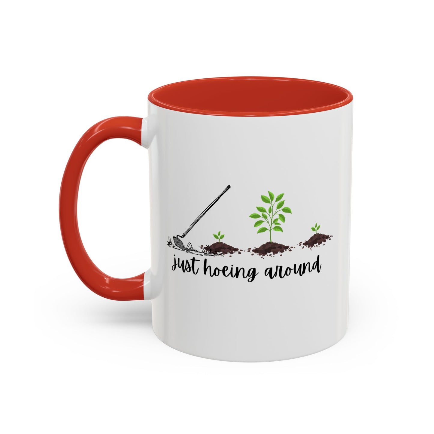 11oz/15oz Just Hoeing Around Gardening Club Coffee Mug