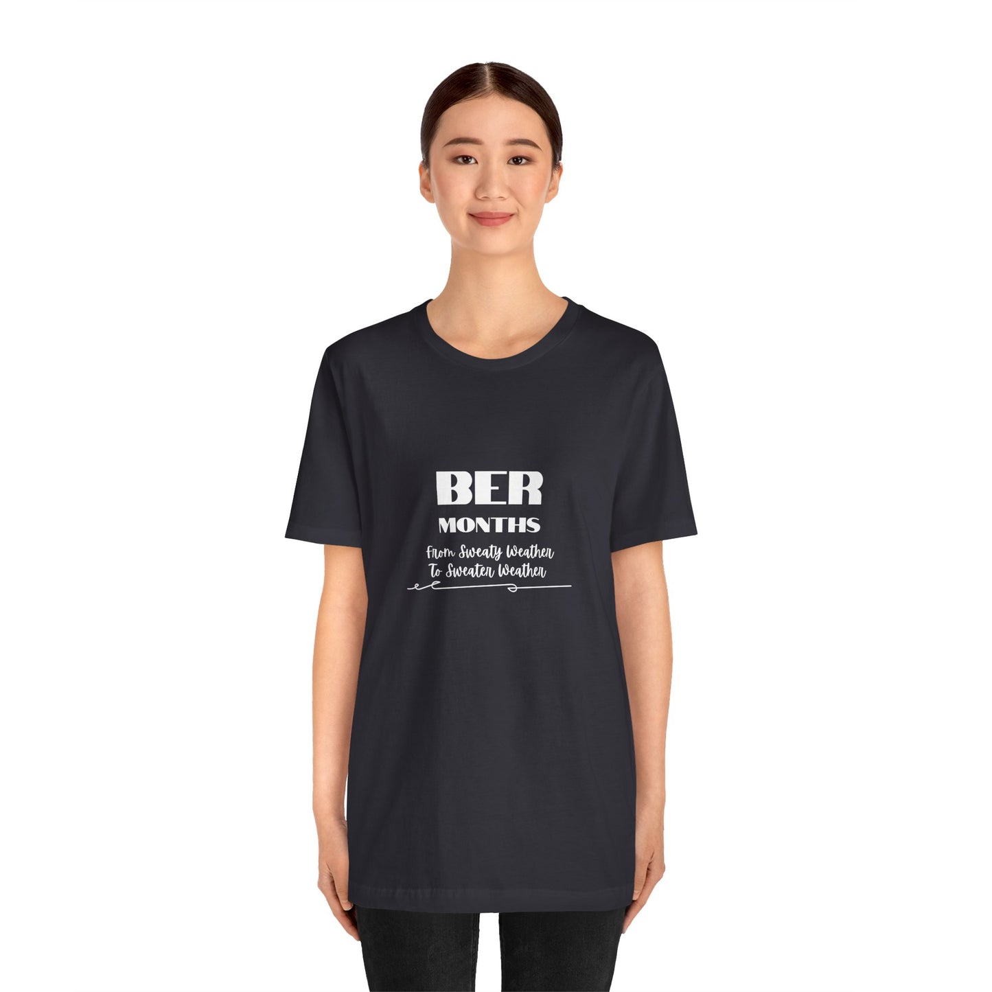 Unisex Jersey Short Sleeve BER Months T-Shirt