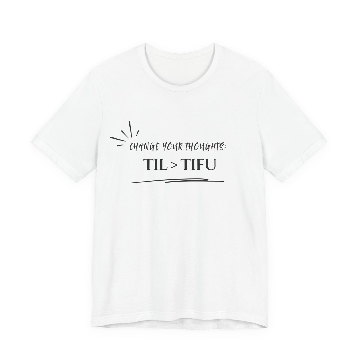 Unisex Self Love Positive Self Talk and Thoughts Mental Health Awareness and Positivity T-Shirt TIL>TIFU