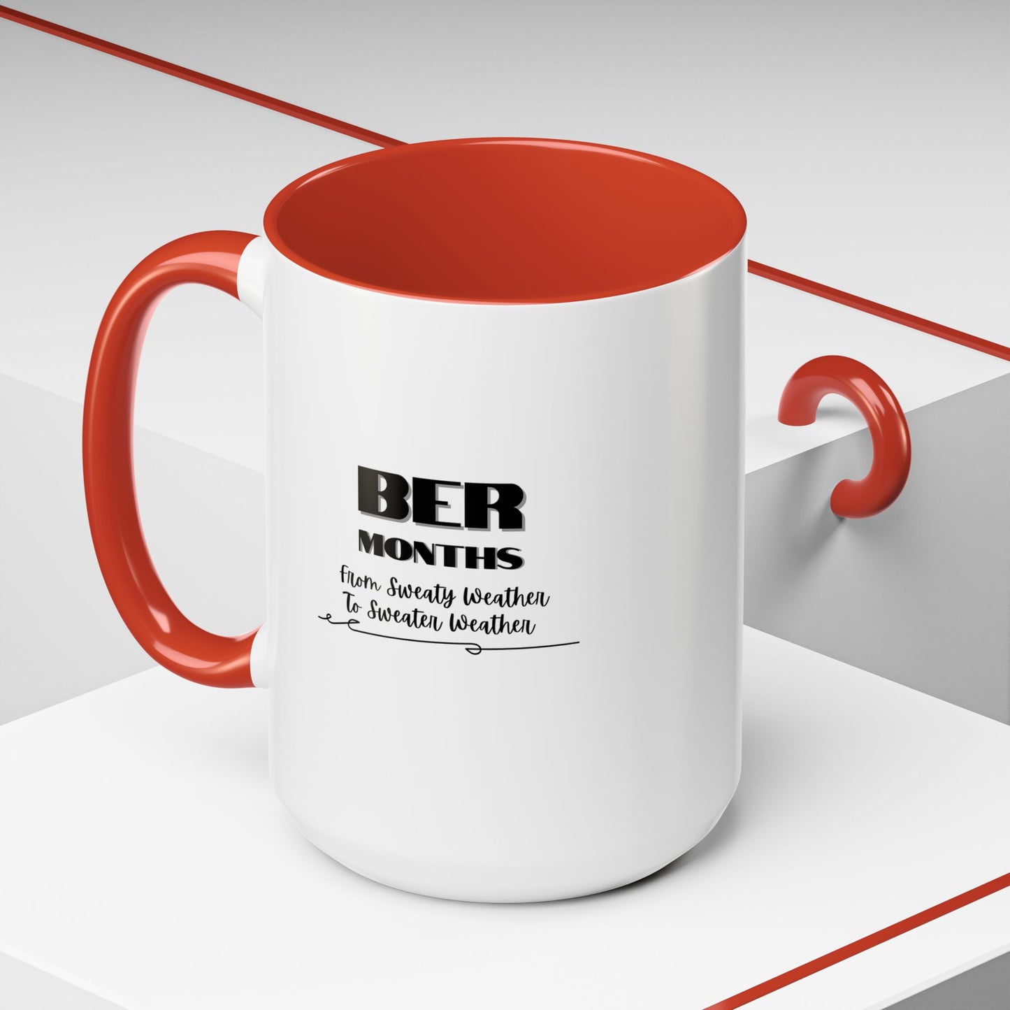 11oz/15oz BER Months From Sweaty Weather to Sweaty Weather Coffee Mug