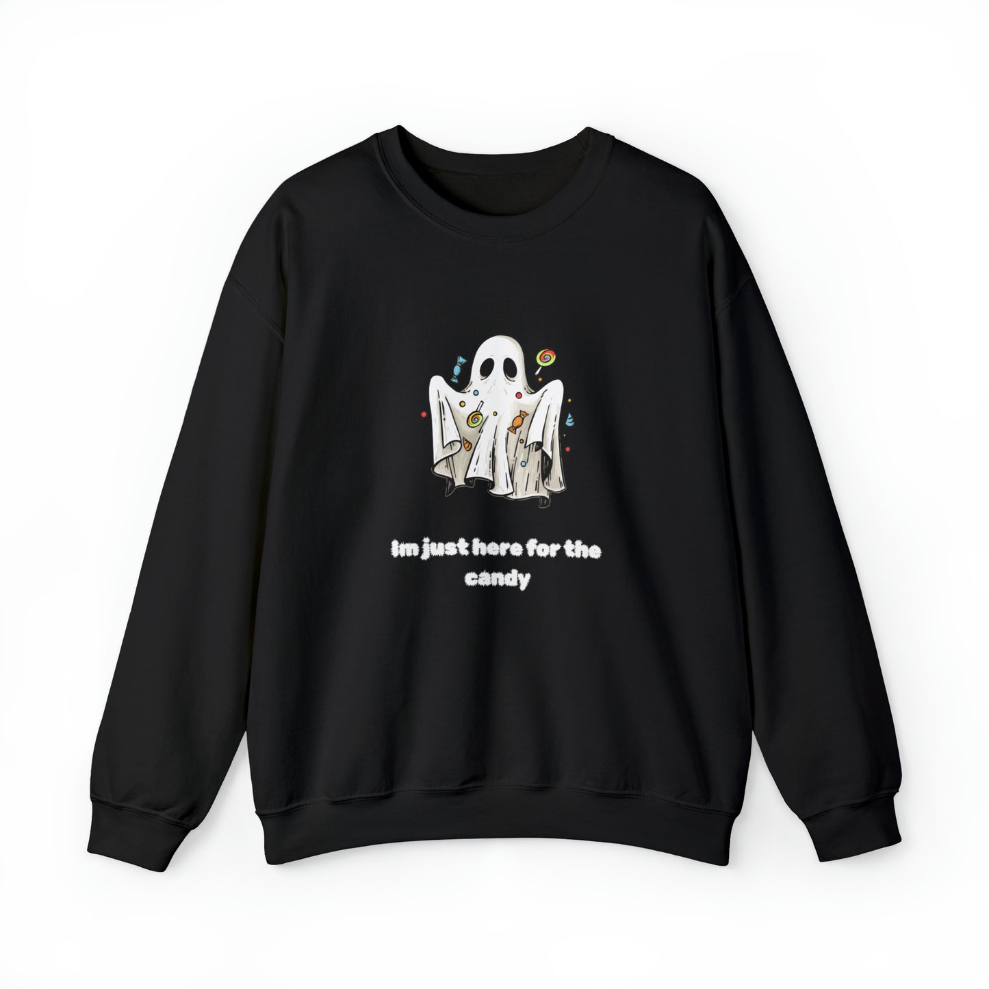 Unisex Cute Ghost  Im Just Here for The Candy Sweatshirt