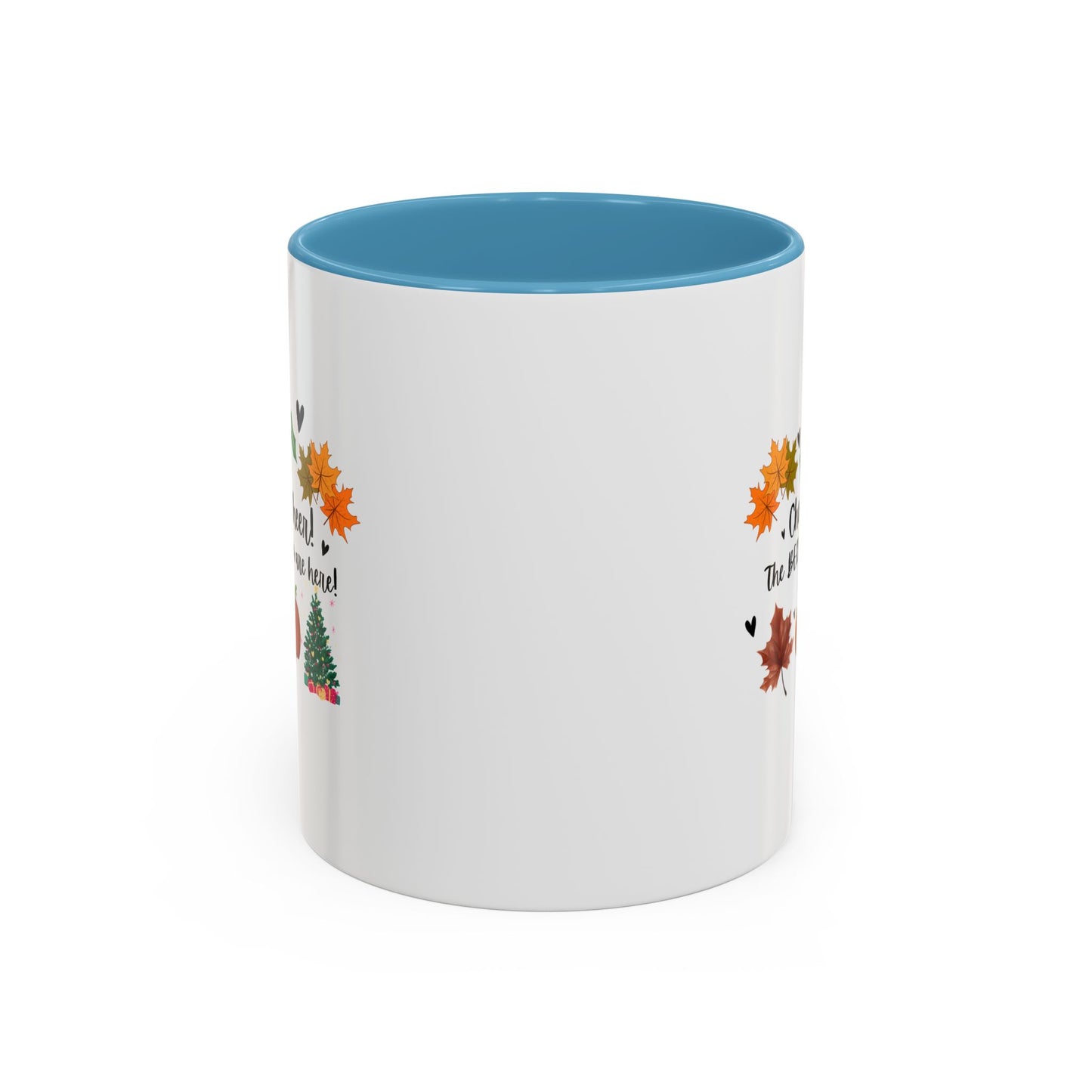 11oz/15oz Cheer! Cheer! The BER Months Are Here! Accent Coffee Mug
