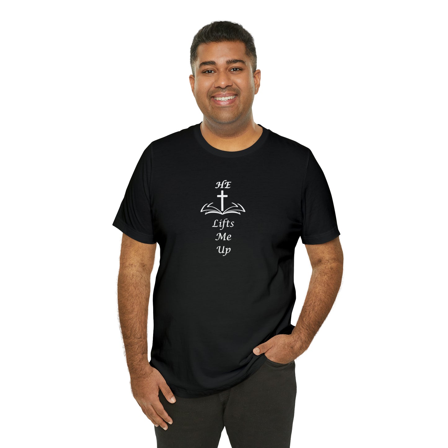 Unisex HE Lifts Me Up Motivational T-Shirt, Positive Mental Health