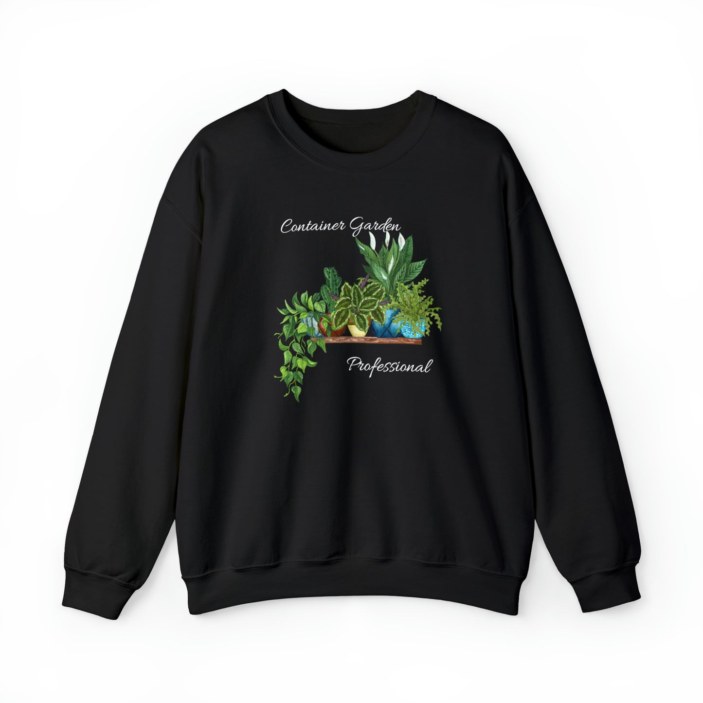 Unisex Gardening Container Garden Professional Sweatshirt