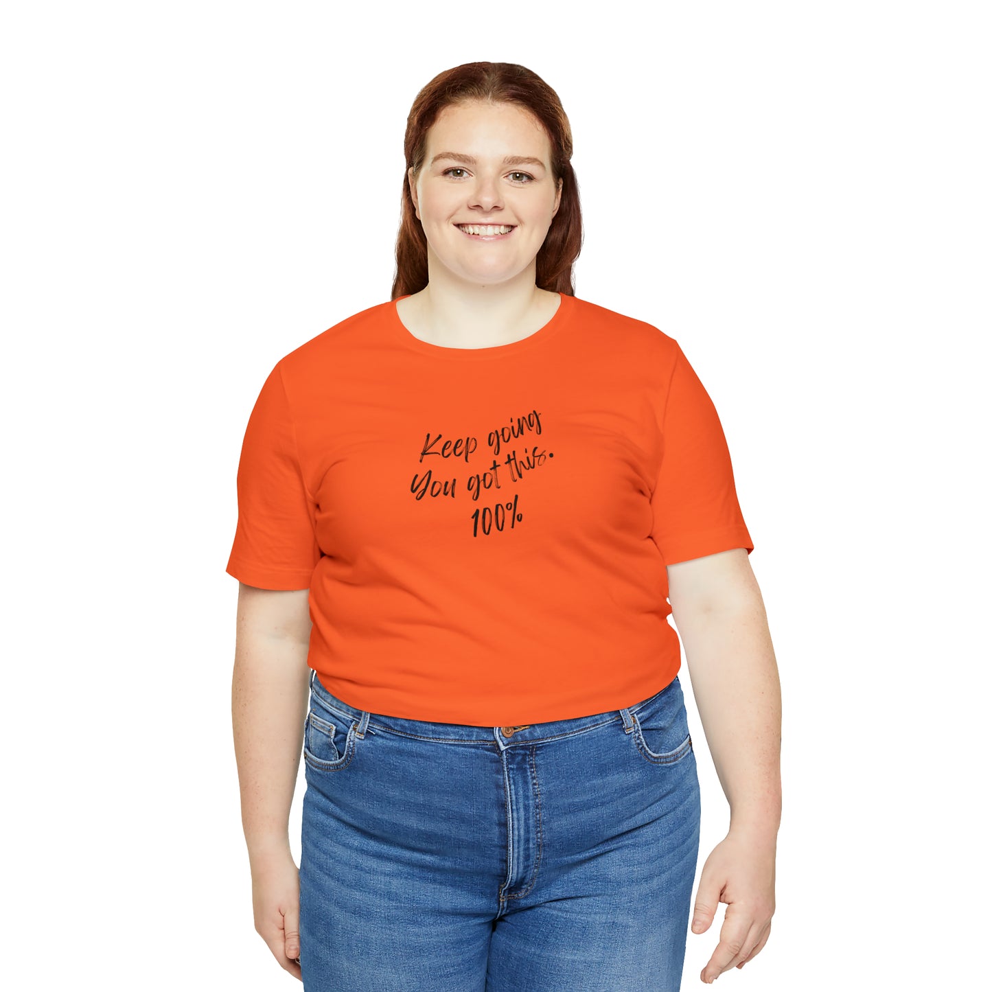 Unisex Keep Going You Got This 100%, Positive Encourage Mental Health T-Shirt