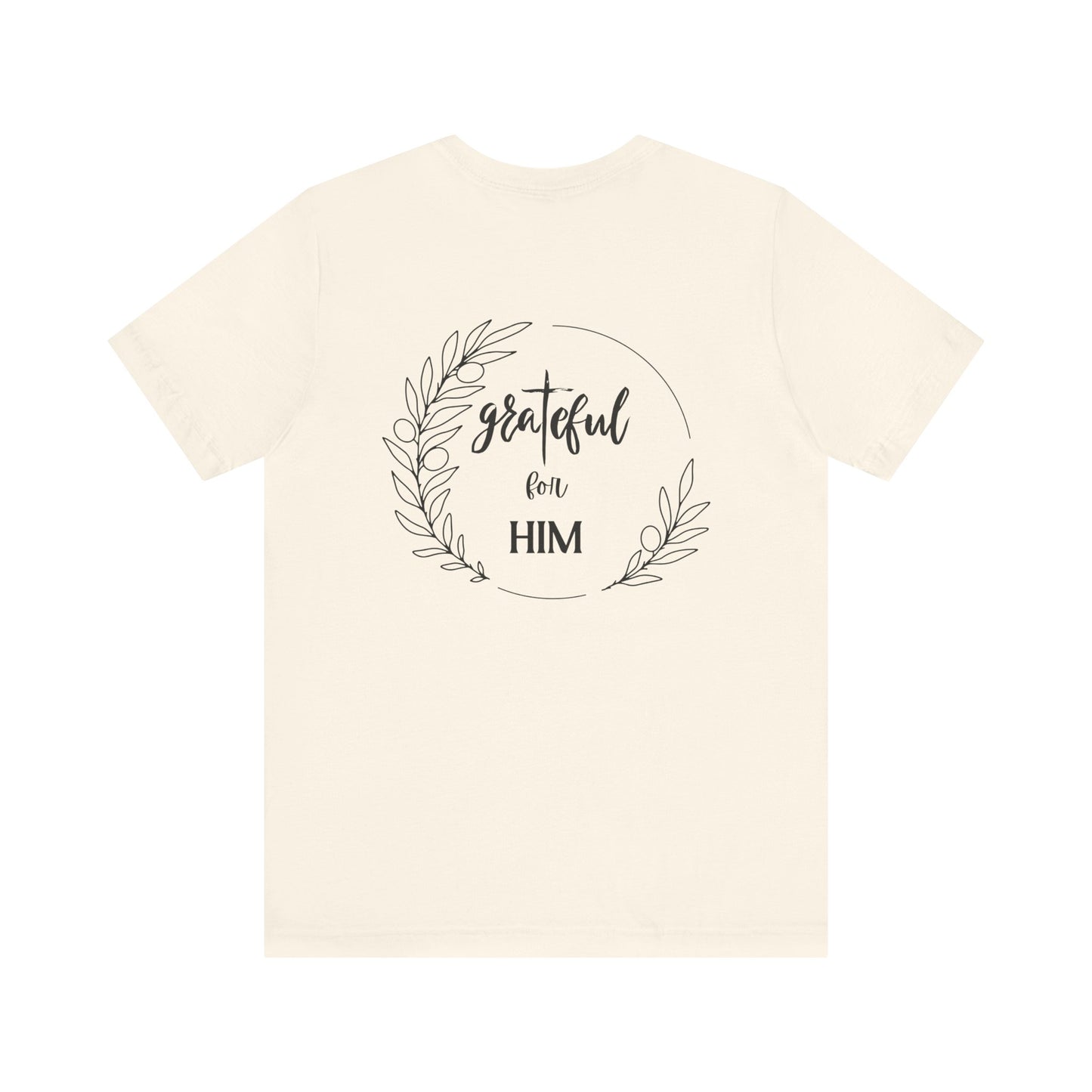 Unisex GraTeful for HIM T-Shirt