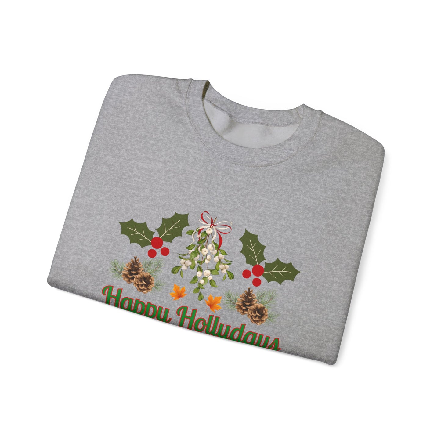 Unisex Ugly Sweater Contest Happy Hollydays Sweatshirt