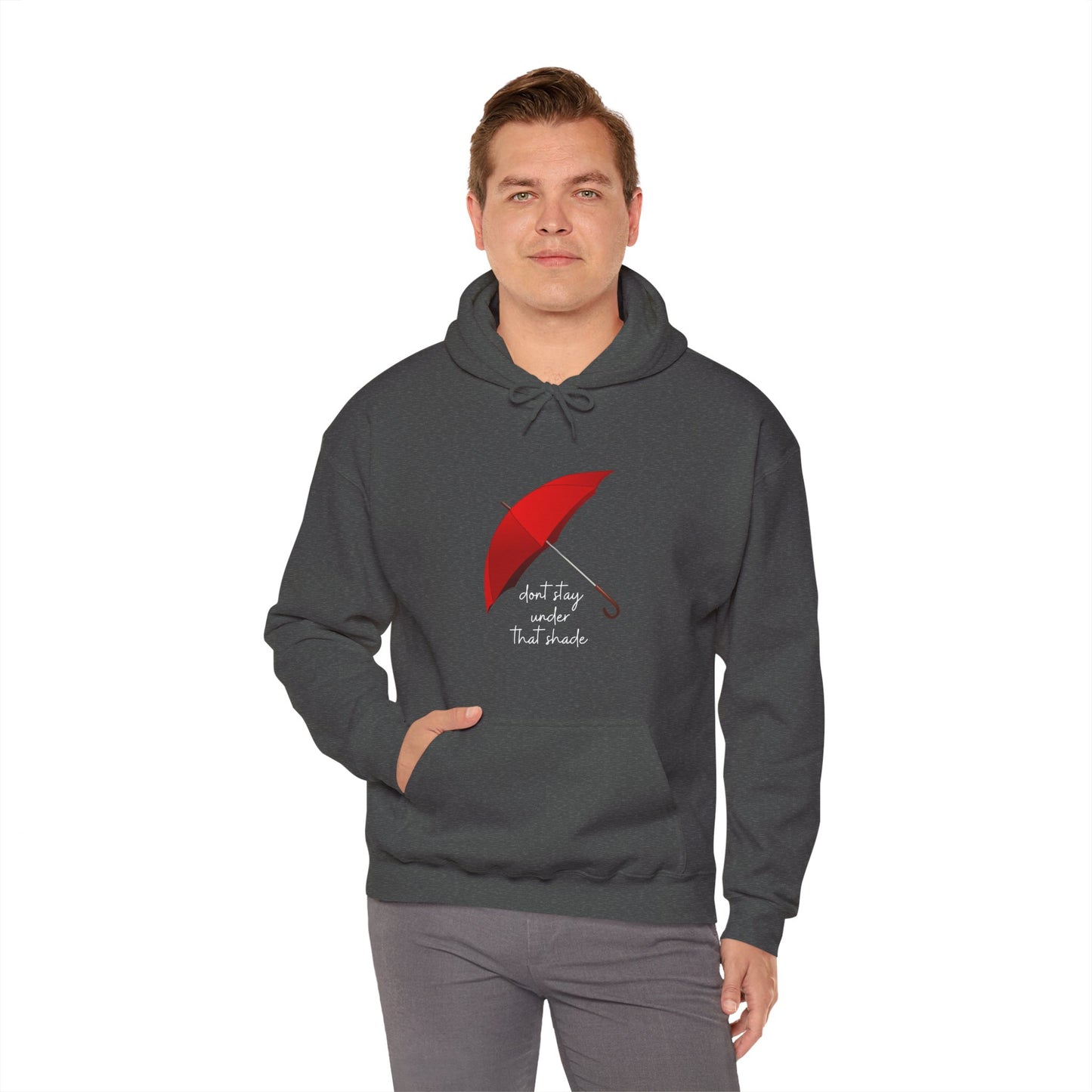 Unisex Heavy Blend™ Dont Stay Under That Shade Hooded Sweatshirt