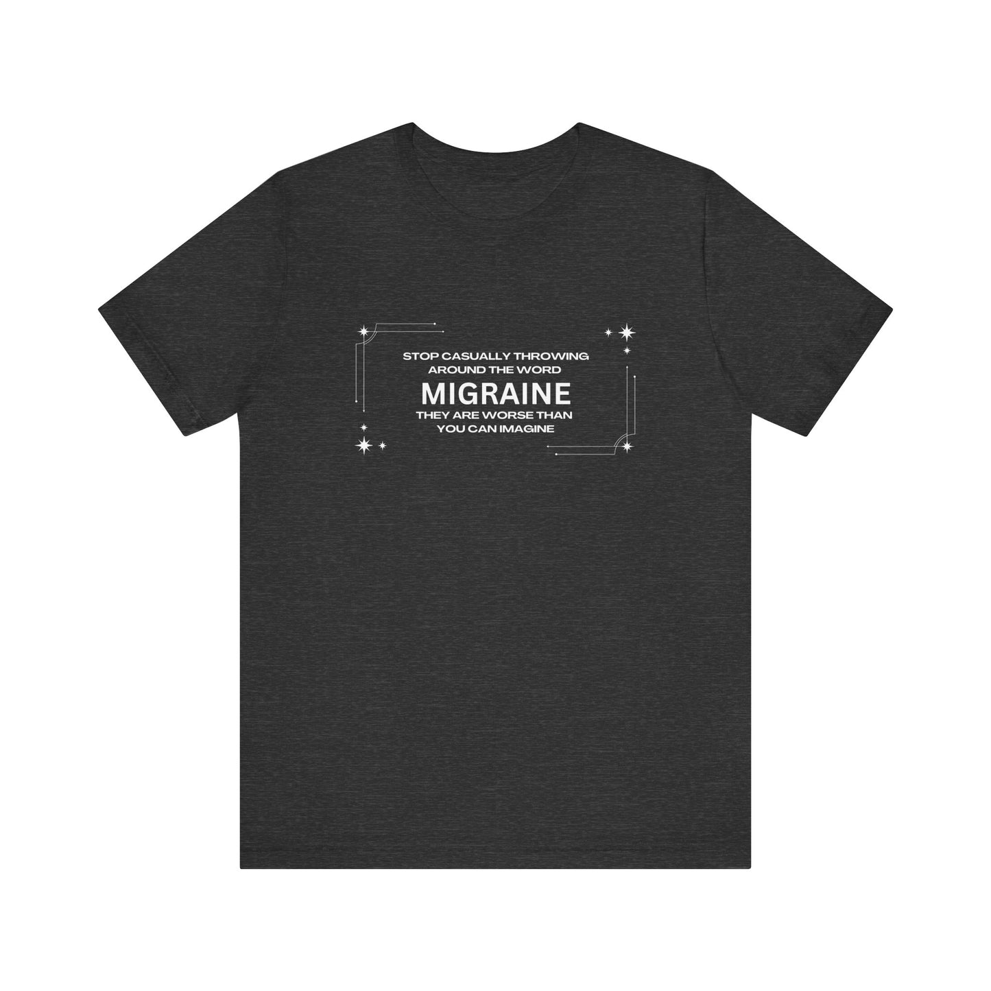 Unisex Migraine Day Invisible Illness Casual Migraine Warrior T-Shirt