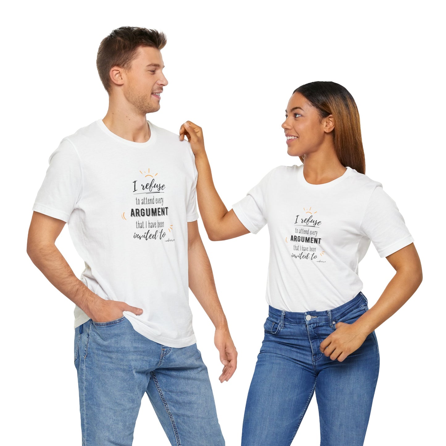 Unisex Self Love I Refuse Arguments Self Preservation Setting Boundaries T-Shirt