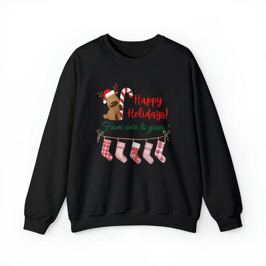 Unisex Heavy Blend Happy Holidays From Ours To Yours Sweatshirt