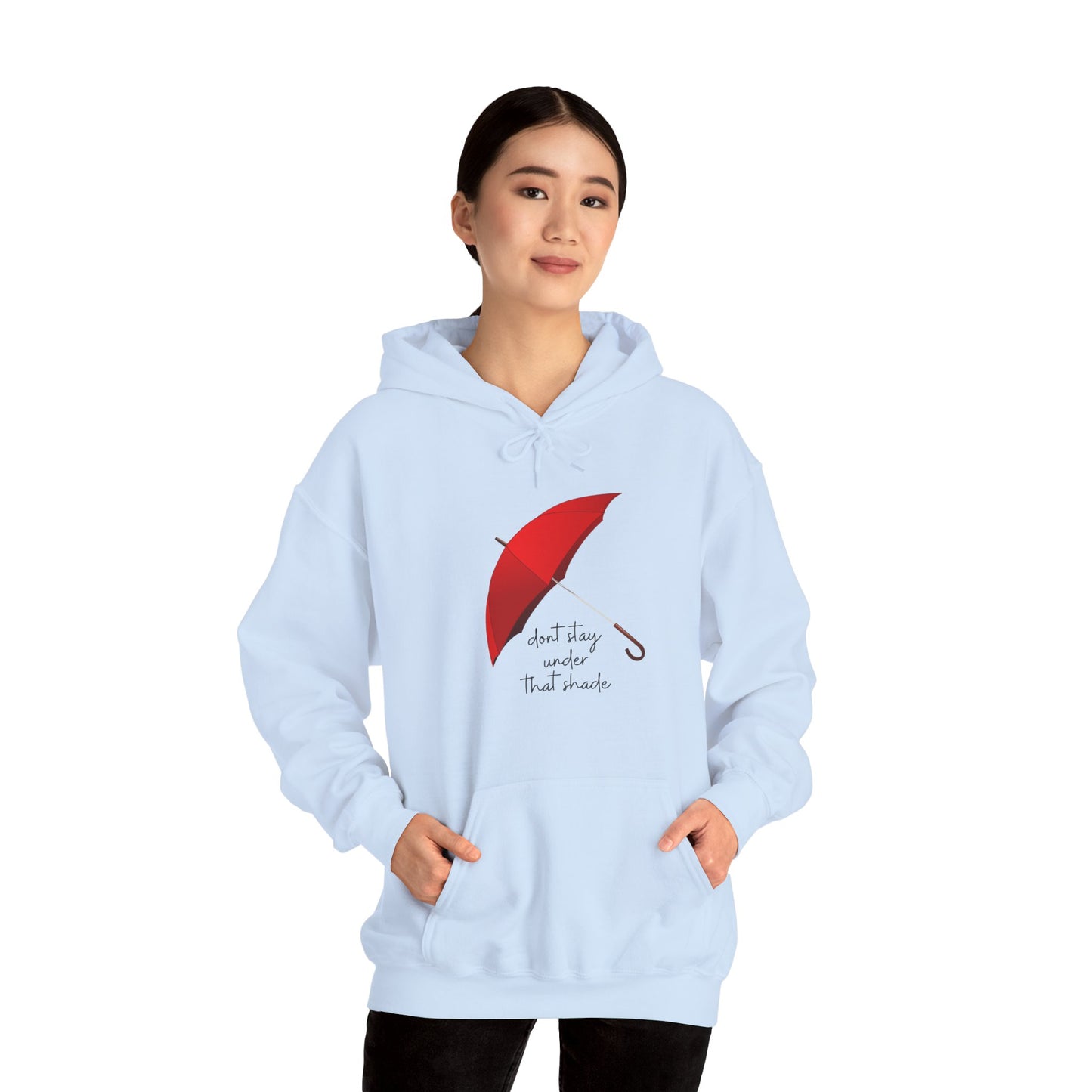 Unisex Heavy Blend™ Dont Stay Under That Shade Hooded Sweatshirt
