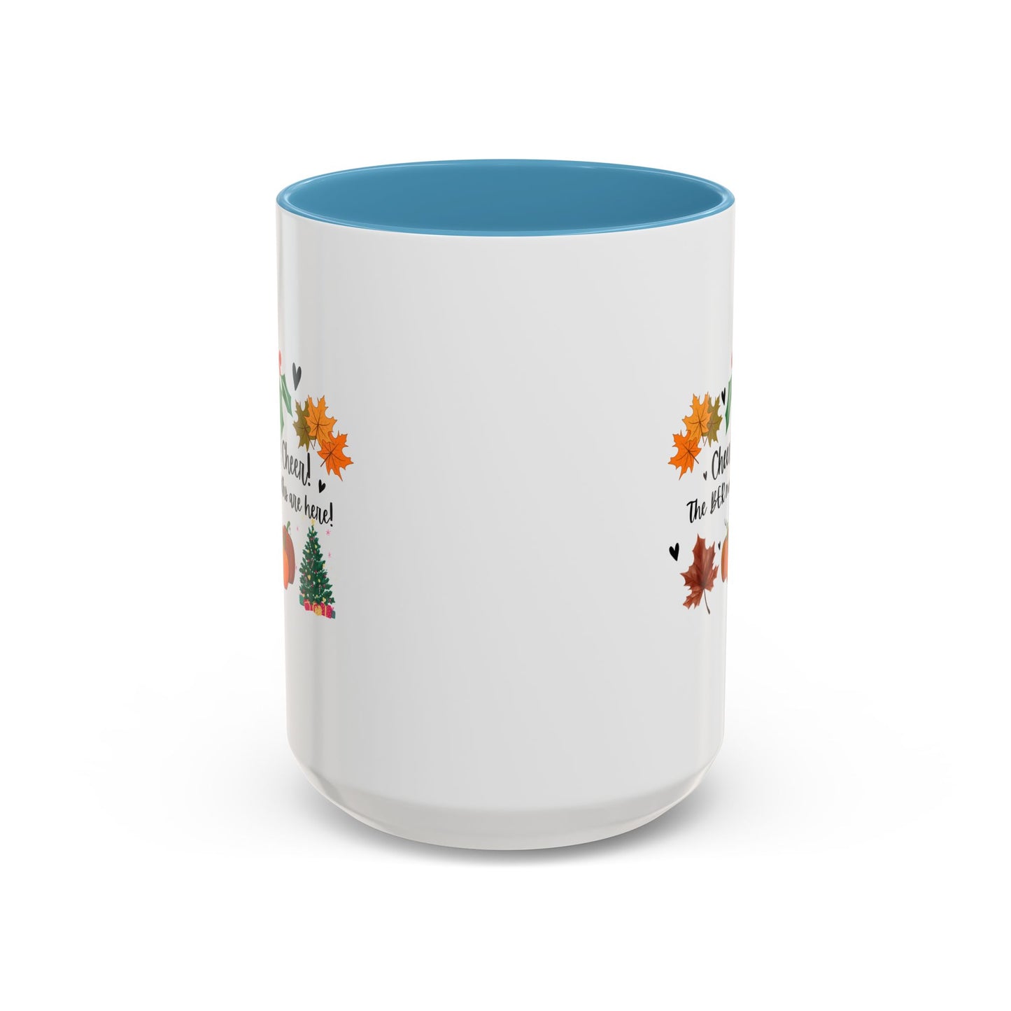 11oz/15oz Cheer! Cheer! The BER Months Are Here! Accent Coffee Mug