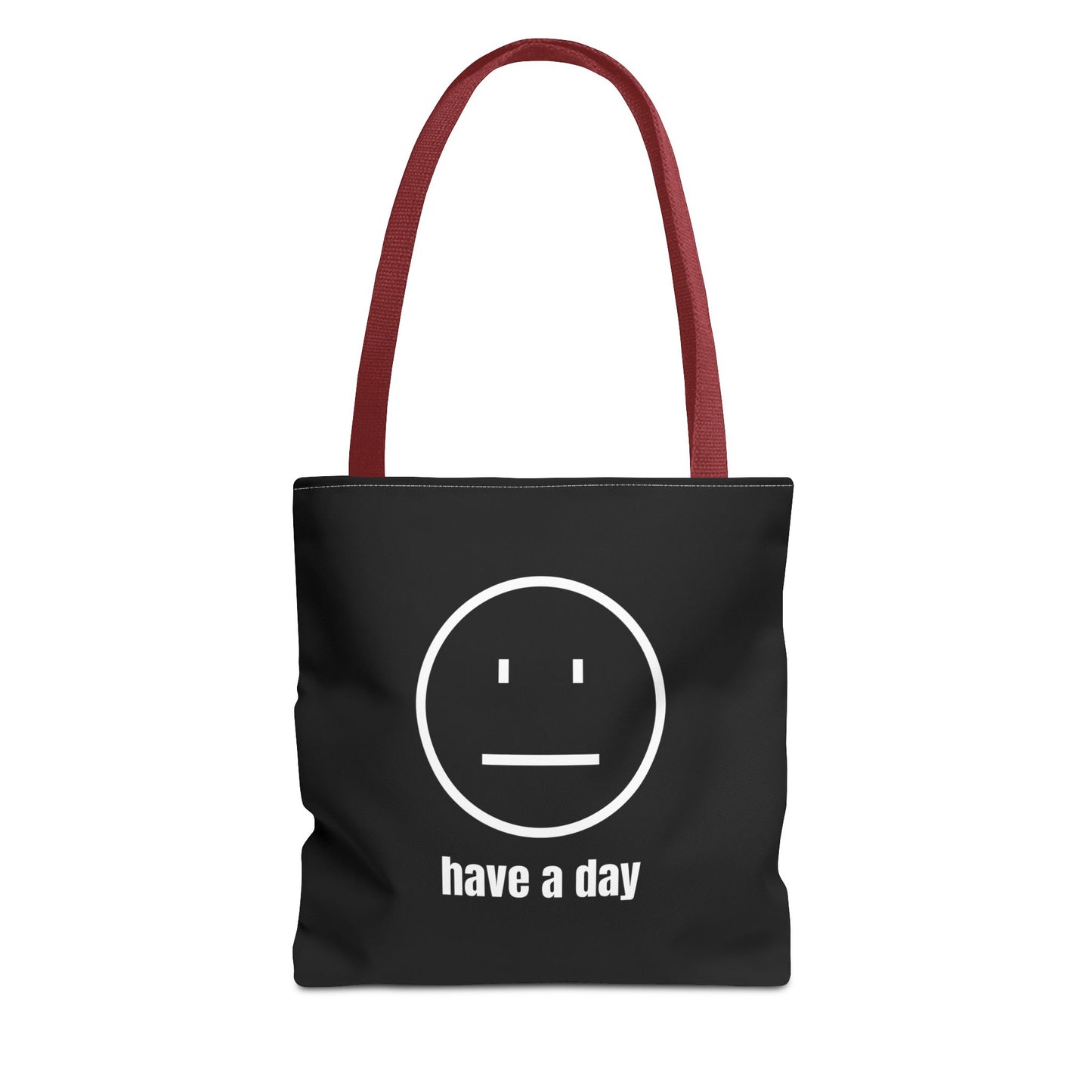 Unisex Straight Face Have A Day Tote Bag