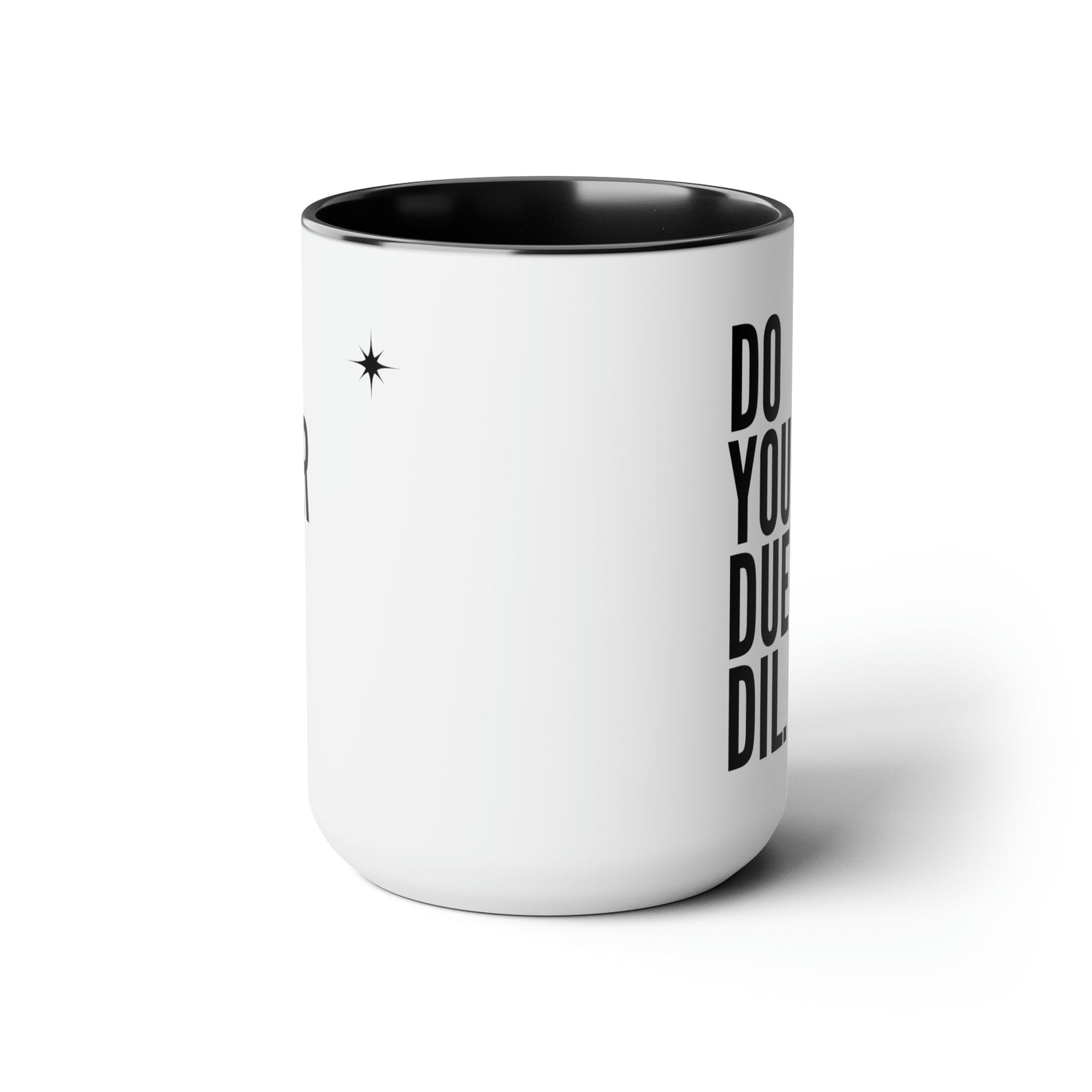 15oz Do Your Due Diligence Coffee Mug