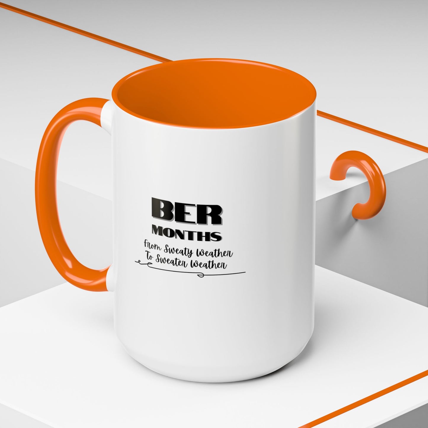 11oz/15oz BER Months From Sweaty Weather to Sweaty Weather Coffee Mug