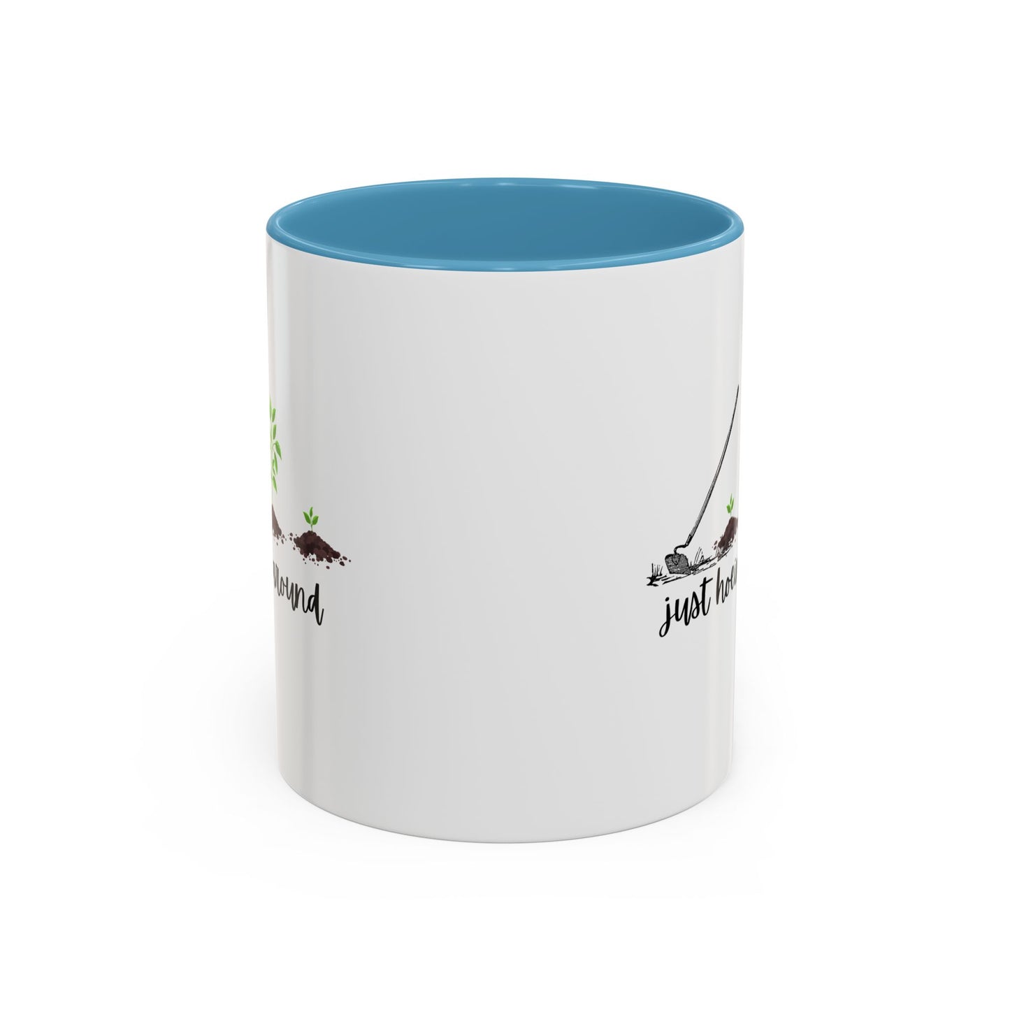 11oz/15oz Just Hoeing Around Gardening Club Coffee Mug