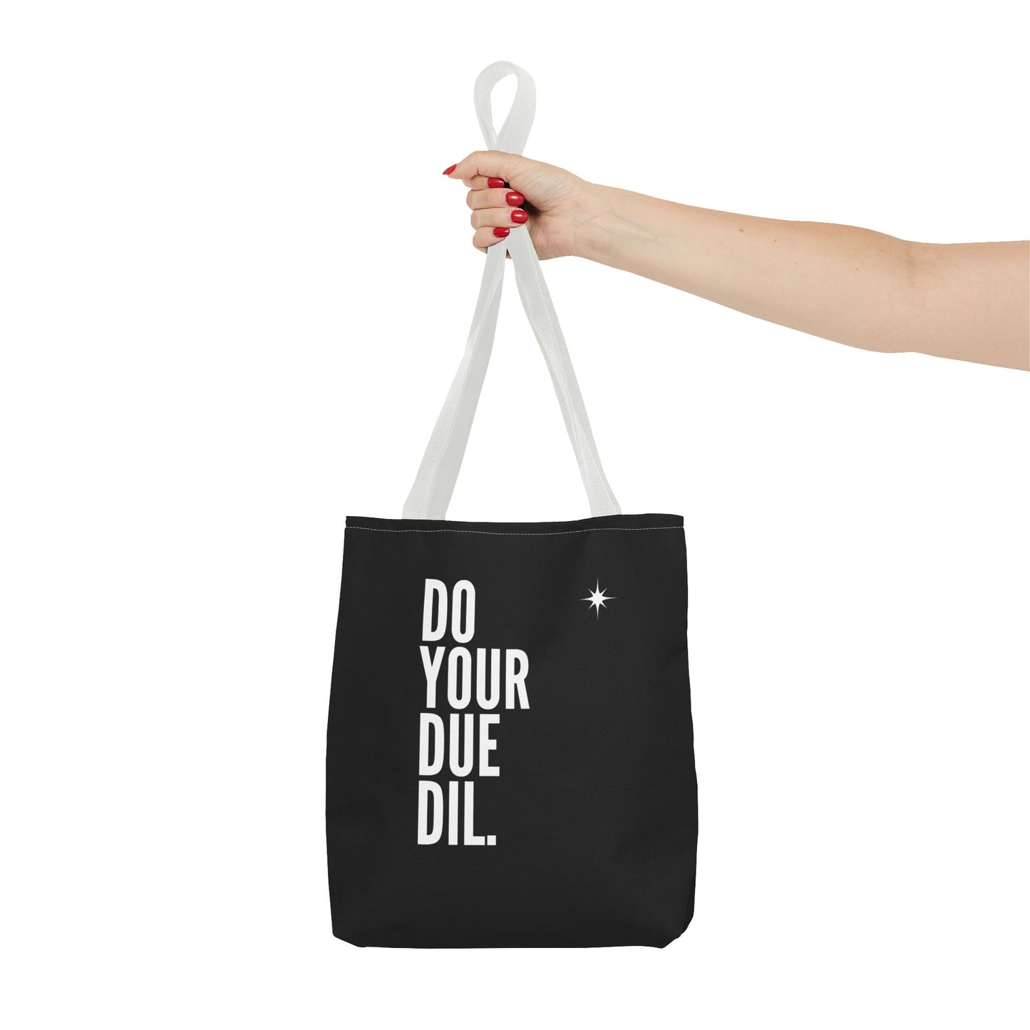 Unisex Do Your Due Diligence Tote Bag