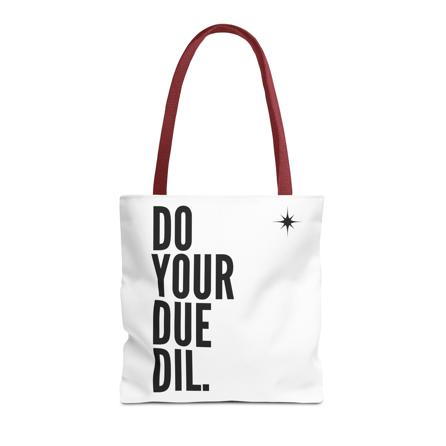 Unisex Do Your Due Diligence Tote Bag