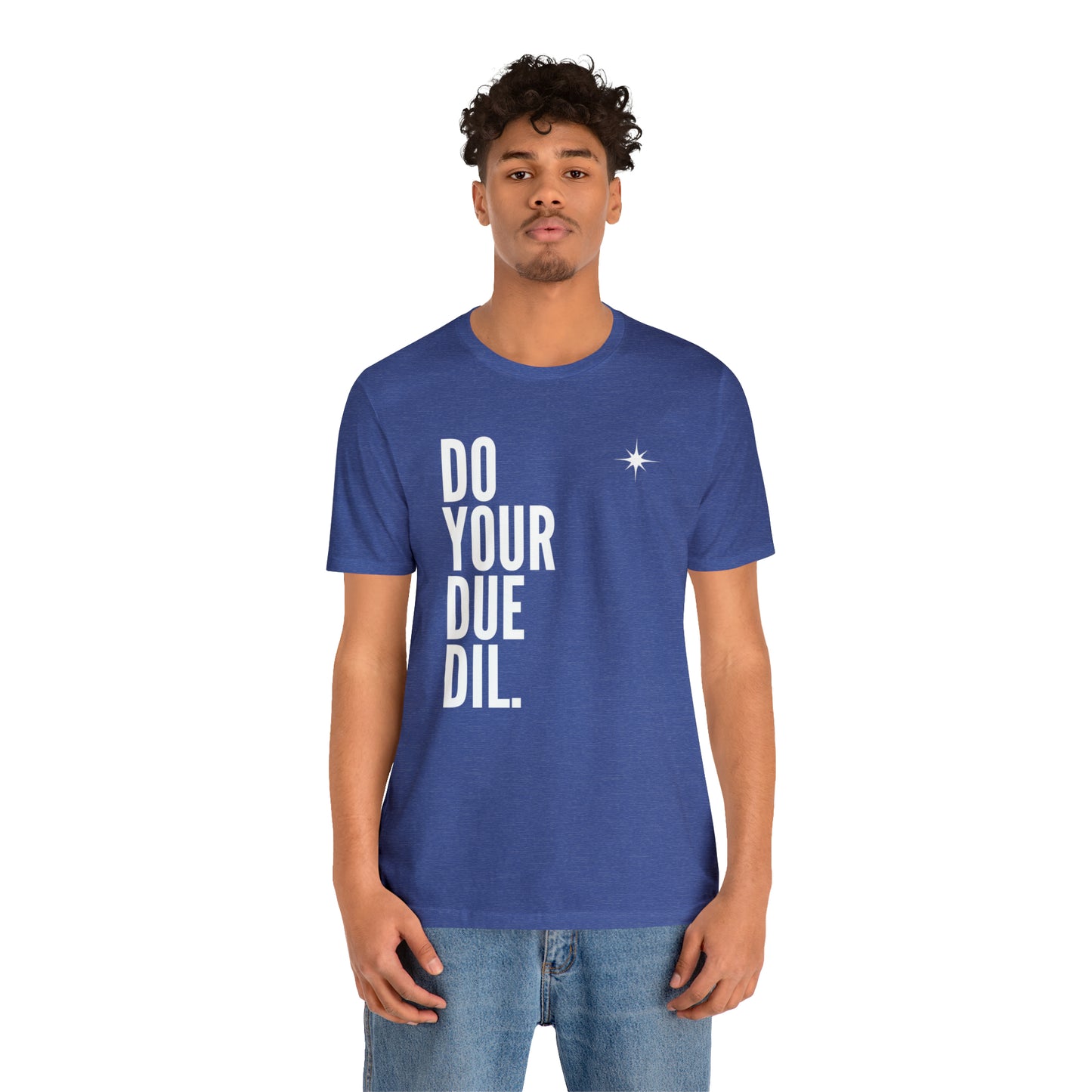 Unisex Jersey Short Sleeve Do Your Due Diligence T-Shirt