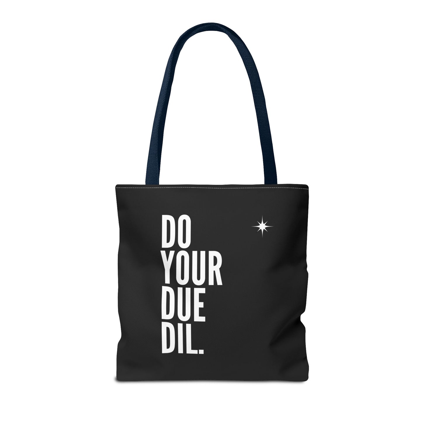 Unisex Do Your Due Diligence Tote Bag