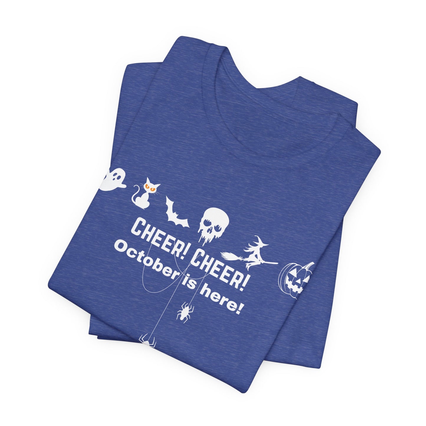 Unisex Halloween Themed Cheer Cheer October Is Here October Trick Or Treating T-Shirt
