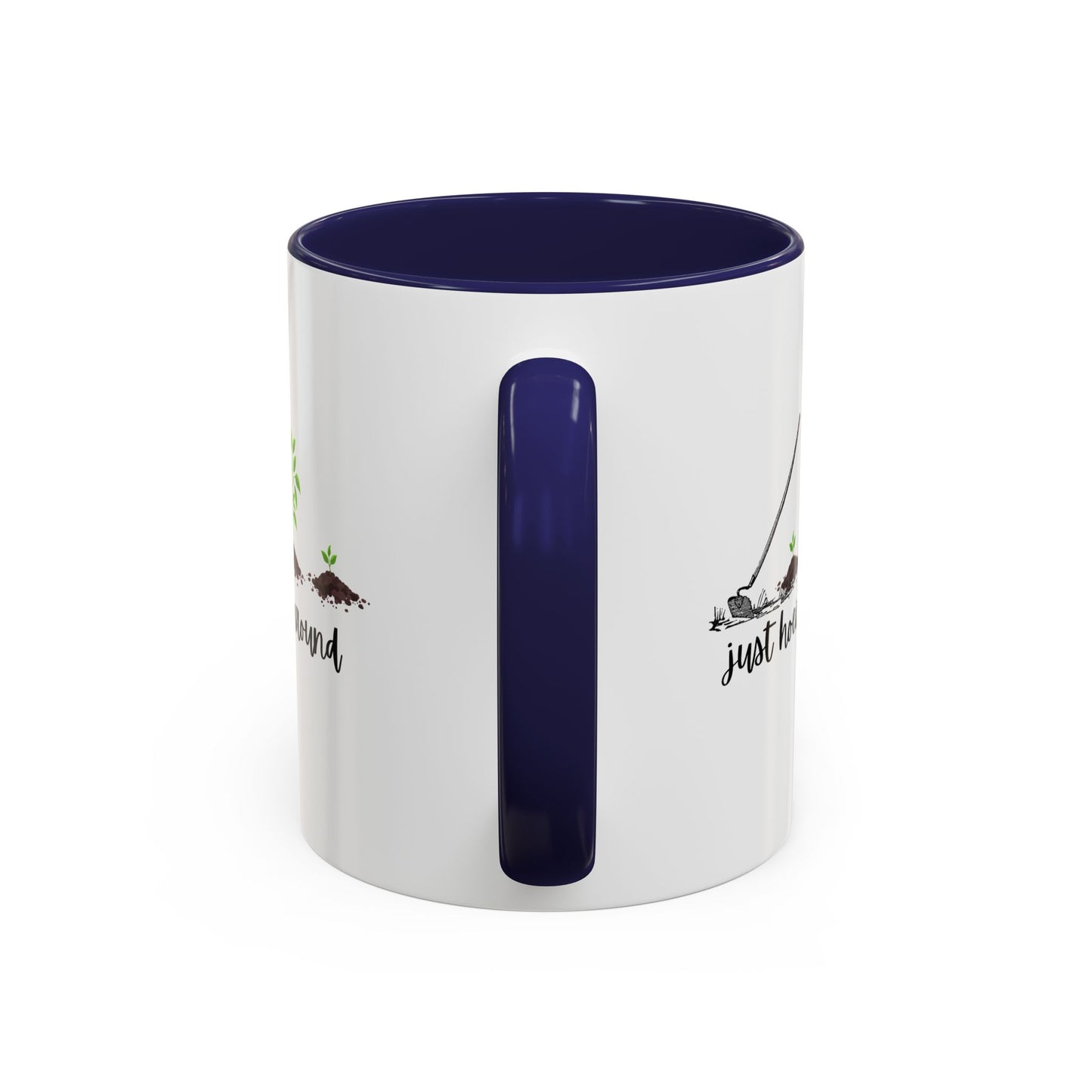 11oz/15oz Just Hoeing Around Gardening Club Coffee Mug