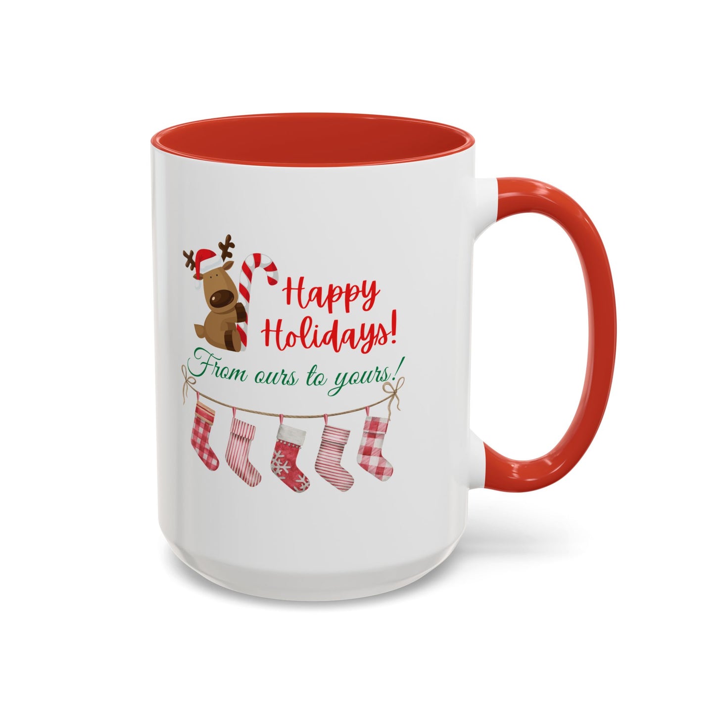 11oz/15oz  Happy Holidays From Ours to Yours Coffee Mug