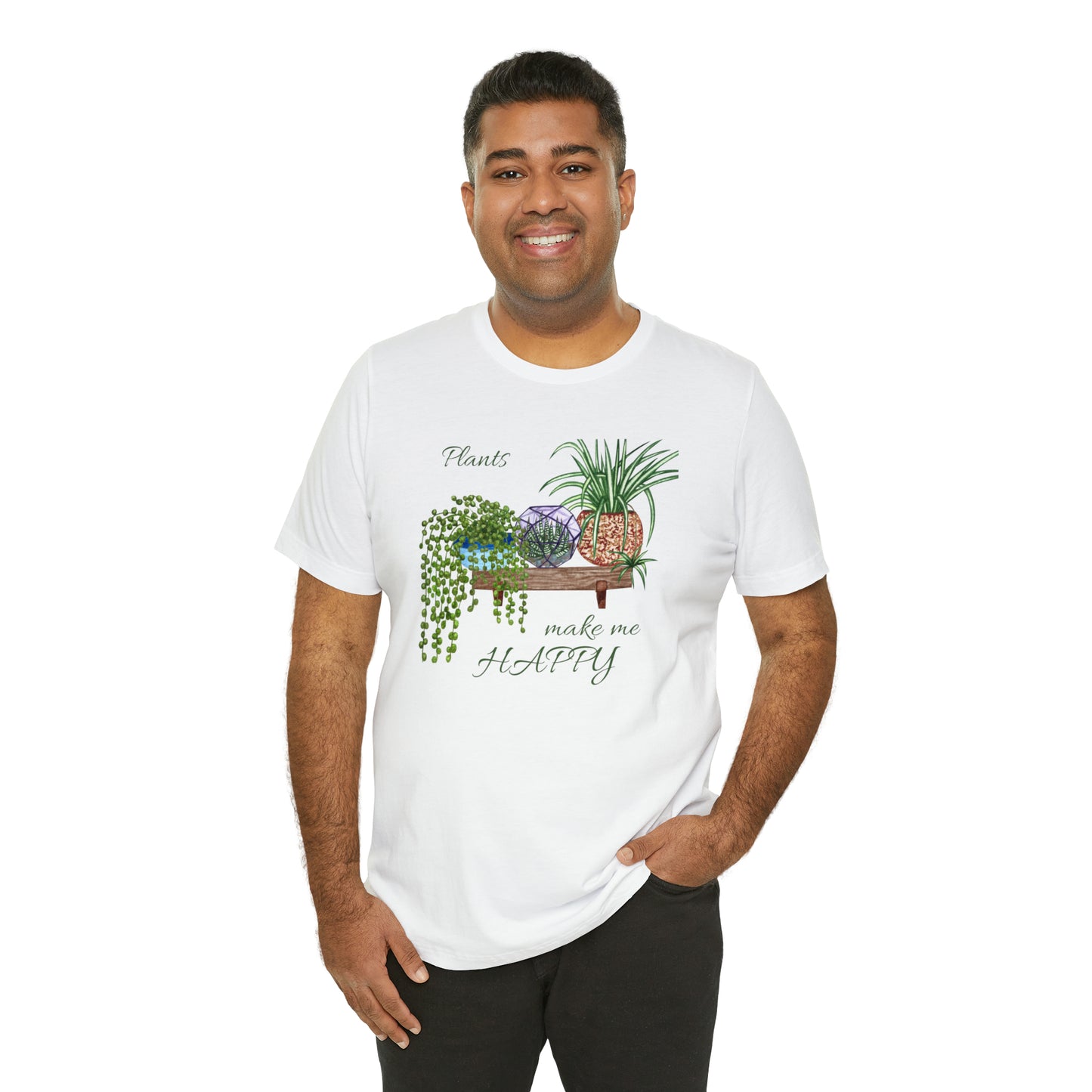 Unisex Garden Themed Plants Make Me Happy T-Shirt