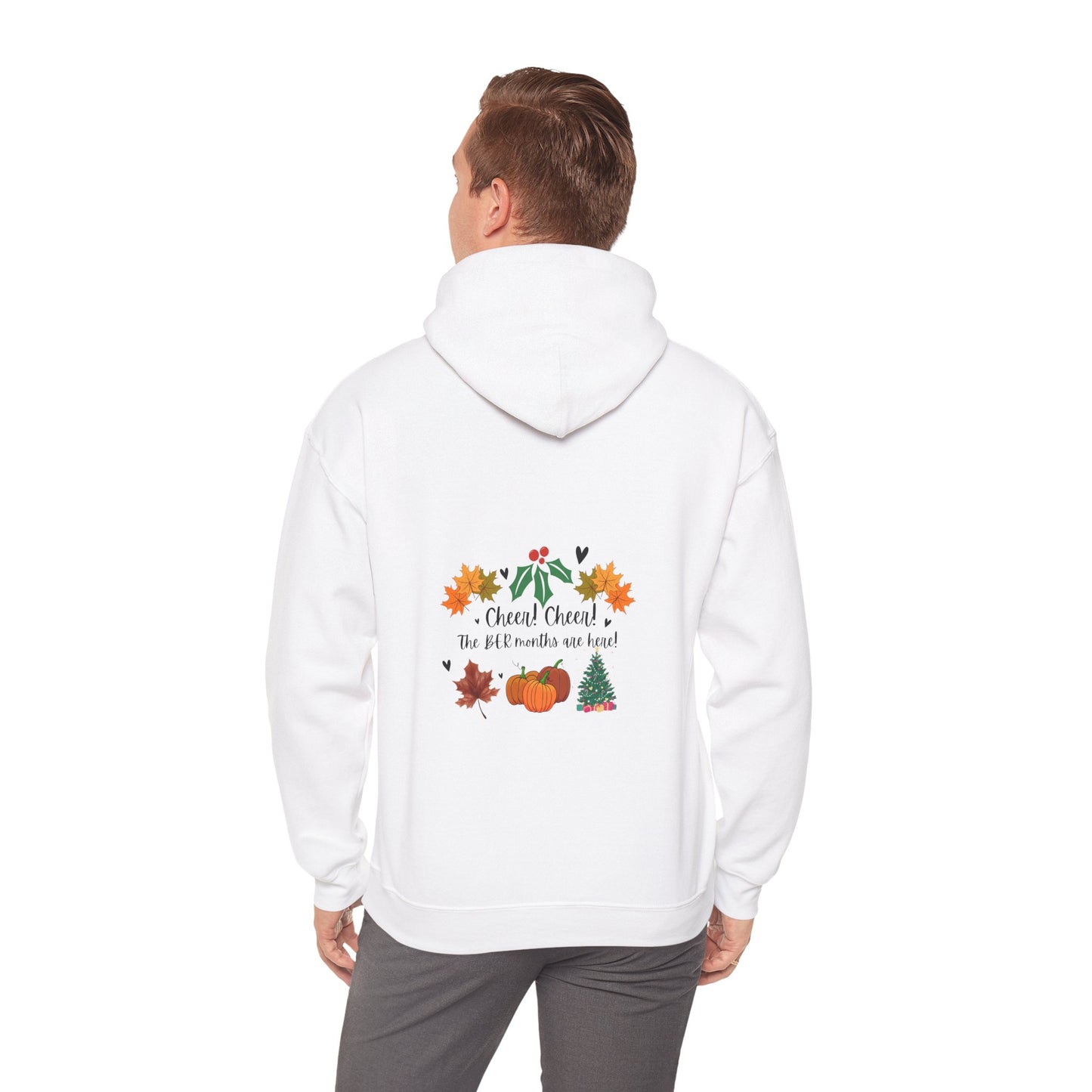 Unisex Fall and Winter Cheer! Cheer! The BER Months Are Here! Hooded Sweatshirt