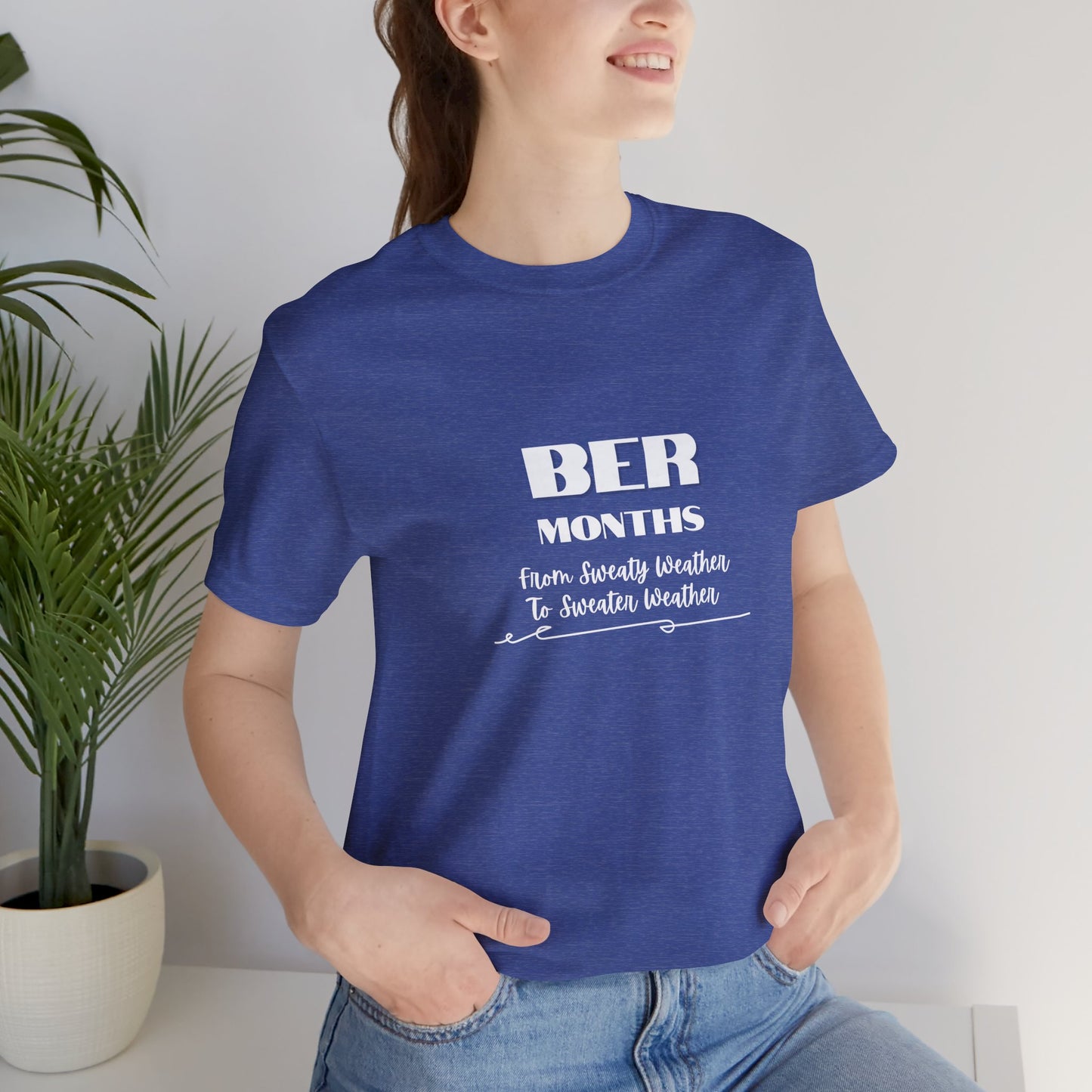 Unisex Jersey Short Sleeve BER Months T-Shirt