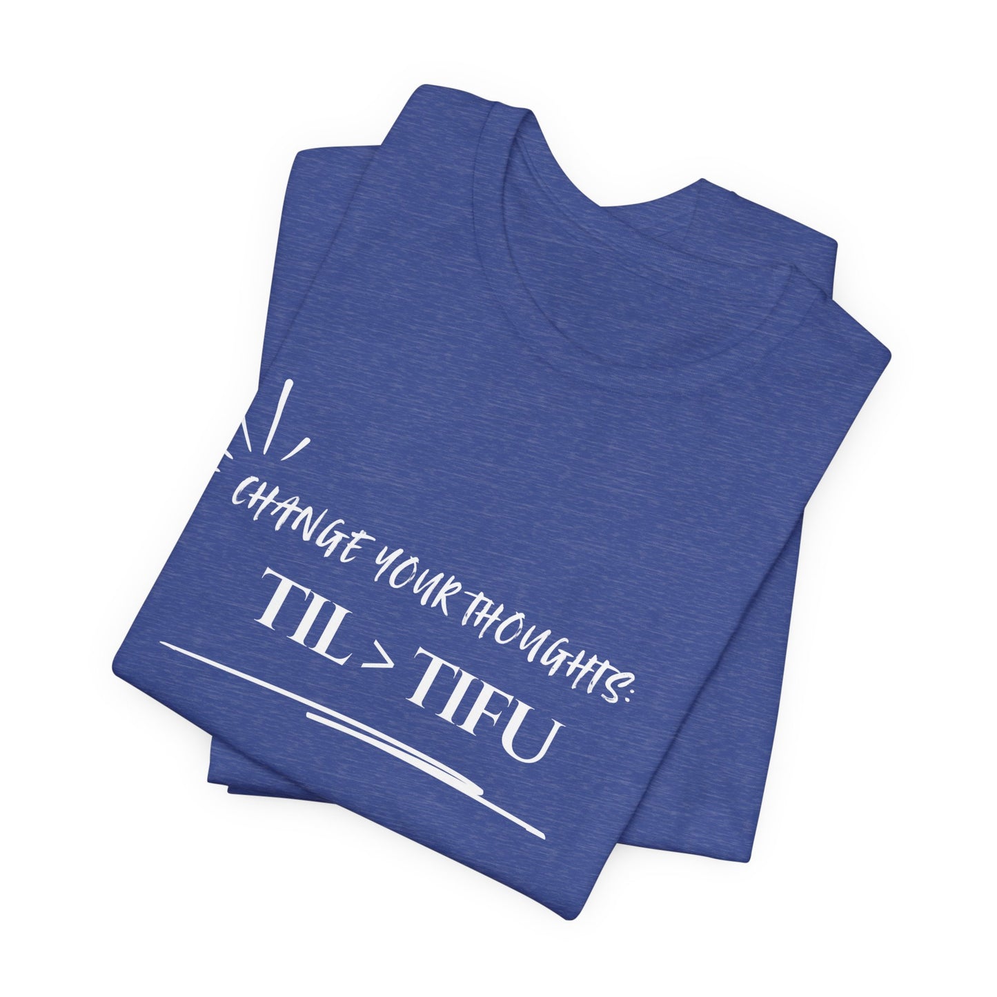 Unisex Self Love Positive Self Talk and Thoughts Mental Health Awareness and Positivity T-Shirt TIL>TIFU