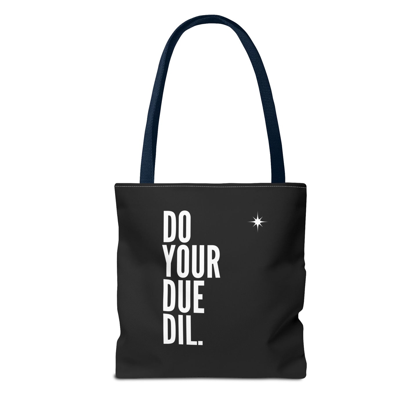 Unisex Do Your Due Diligence Tote Bag