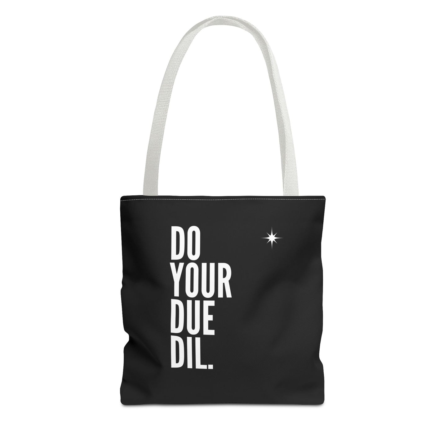 Unisex Do Your Due Diligence Tote Bag