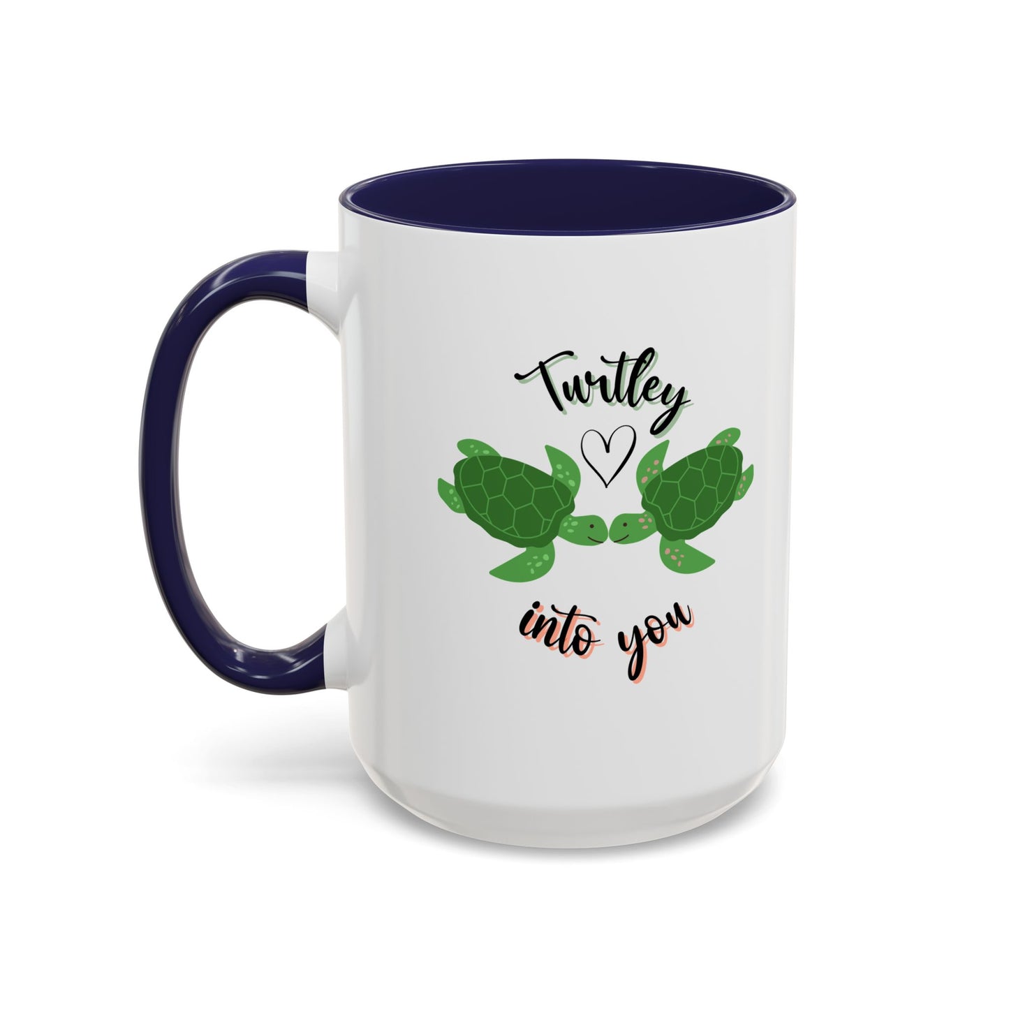 11oz/15oz Cute Turtle Lover Turtley Into You Coffee Mug