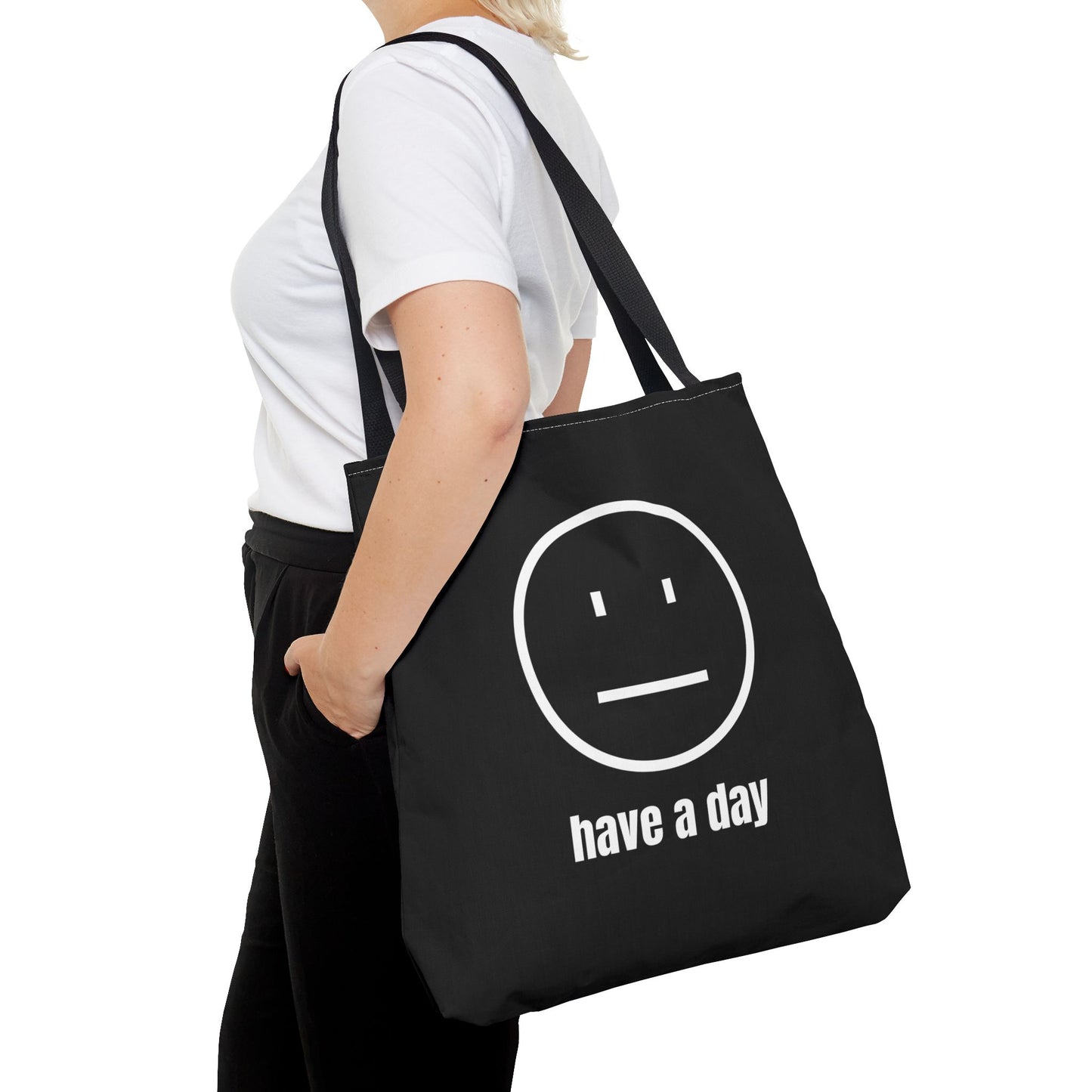 Unisex Straight Face Have A Day Tote Bag