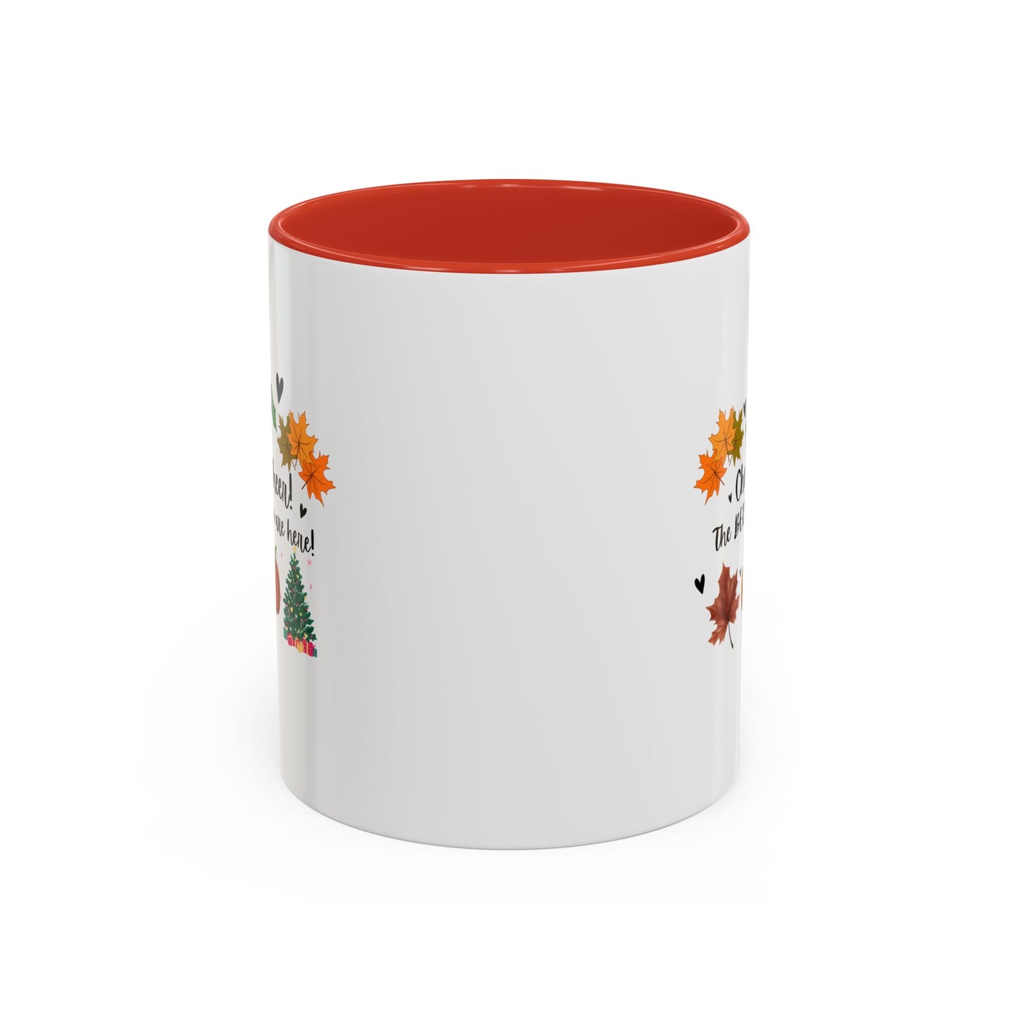 11oz/15oz Cheer! Cheer! The BER Months Are Here! Accent Coffee Mug