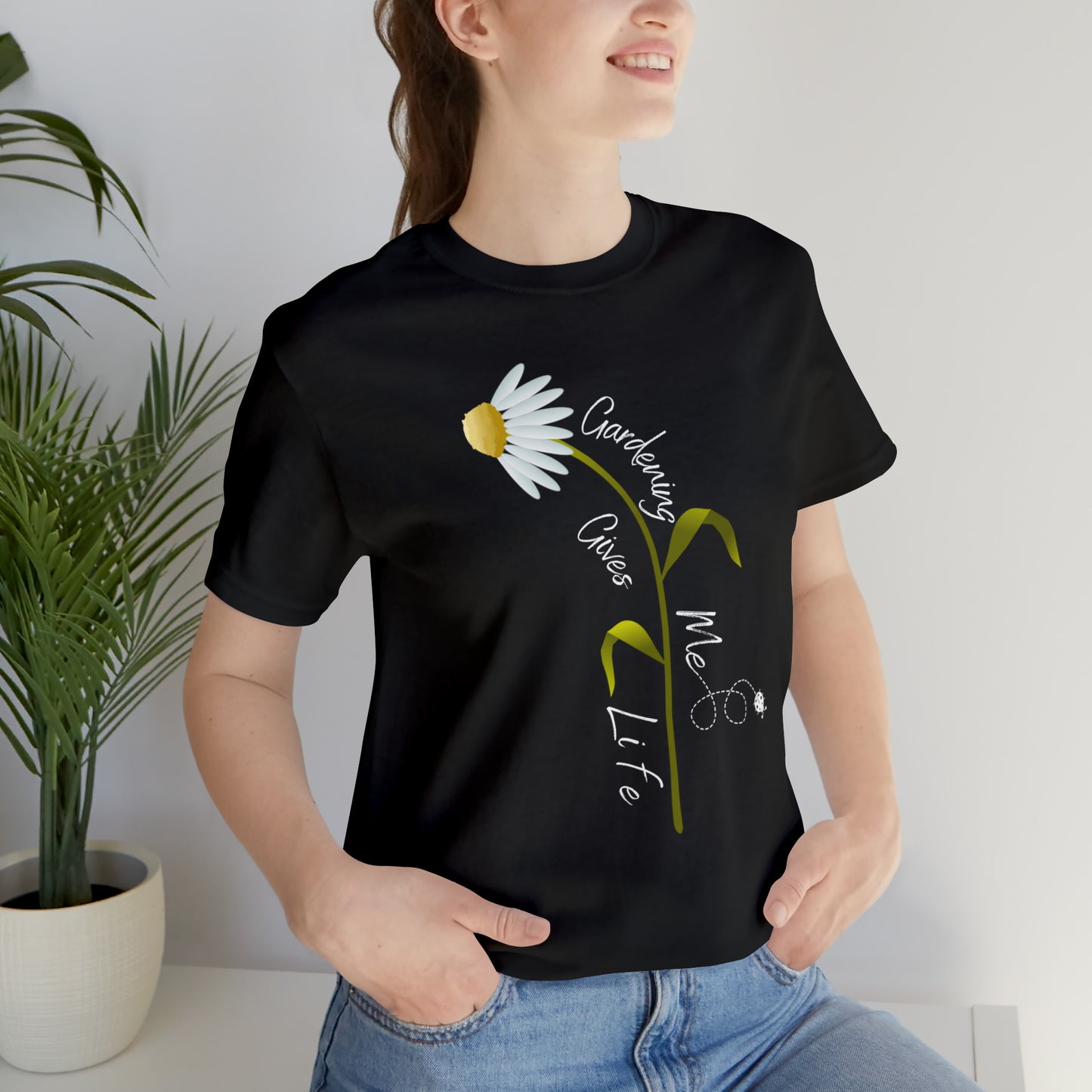 Unisex Gardening Shirt, Daisy and Ladybug Gardening Gives Me Life