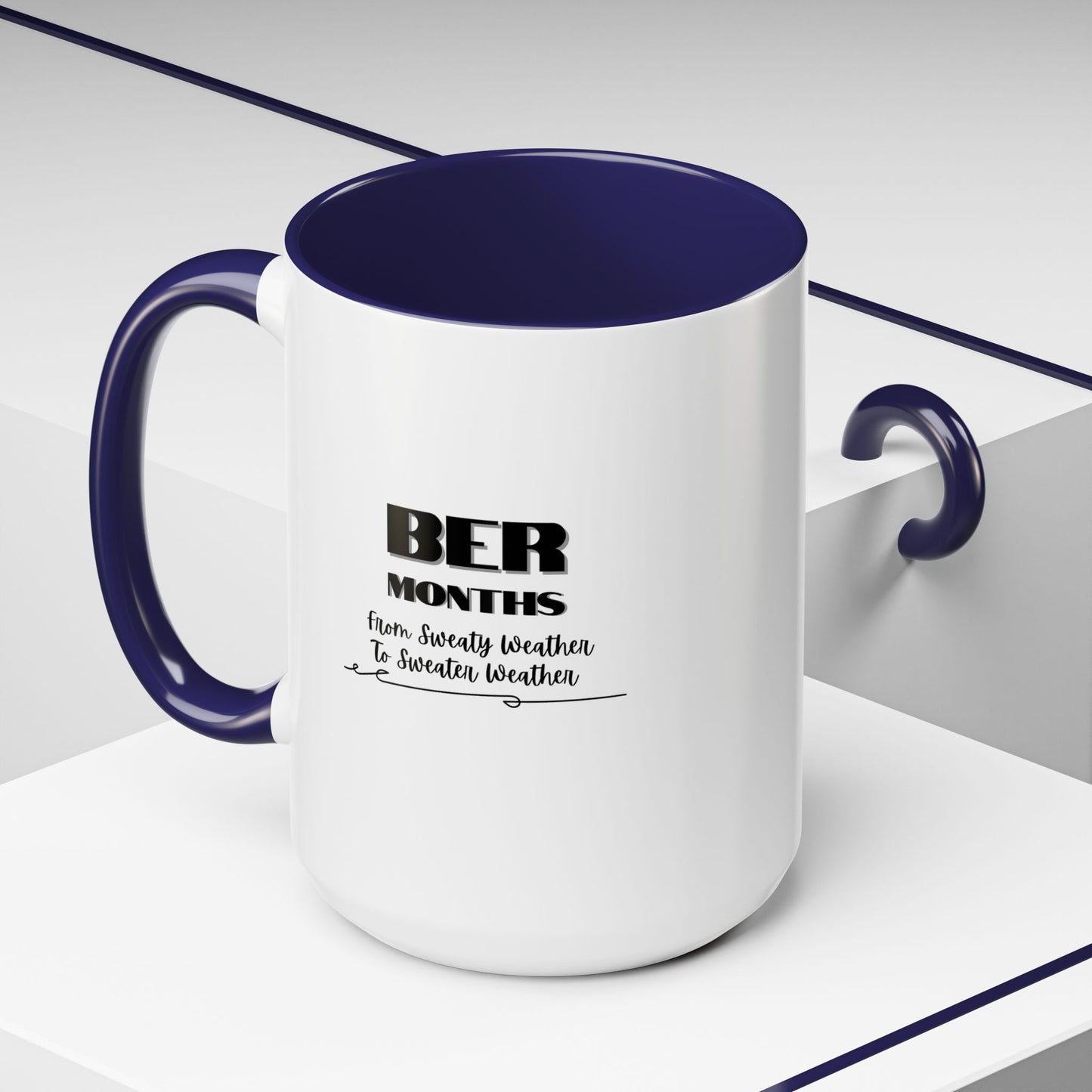 11oz/15oz BER Months From Sweaty Weather to Sweaty Weather Coffee Mug