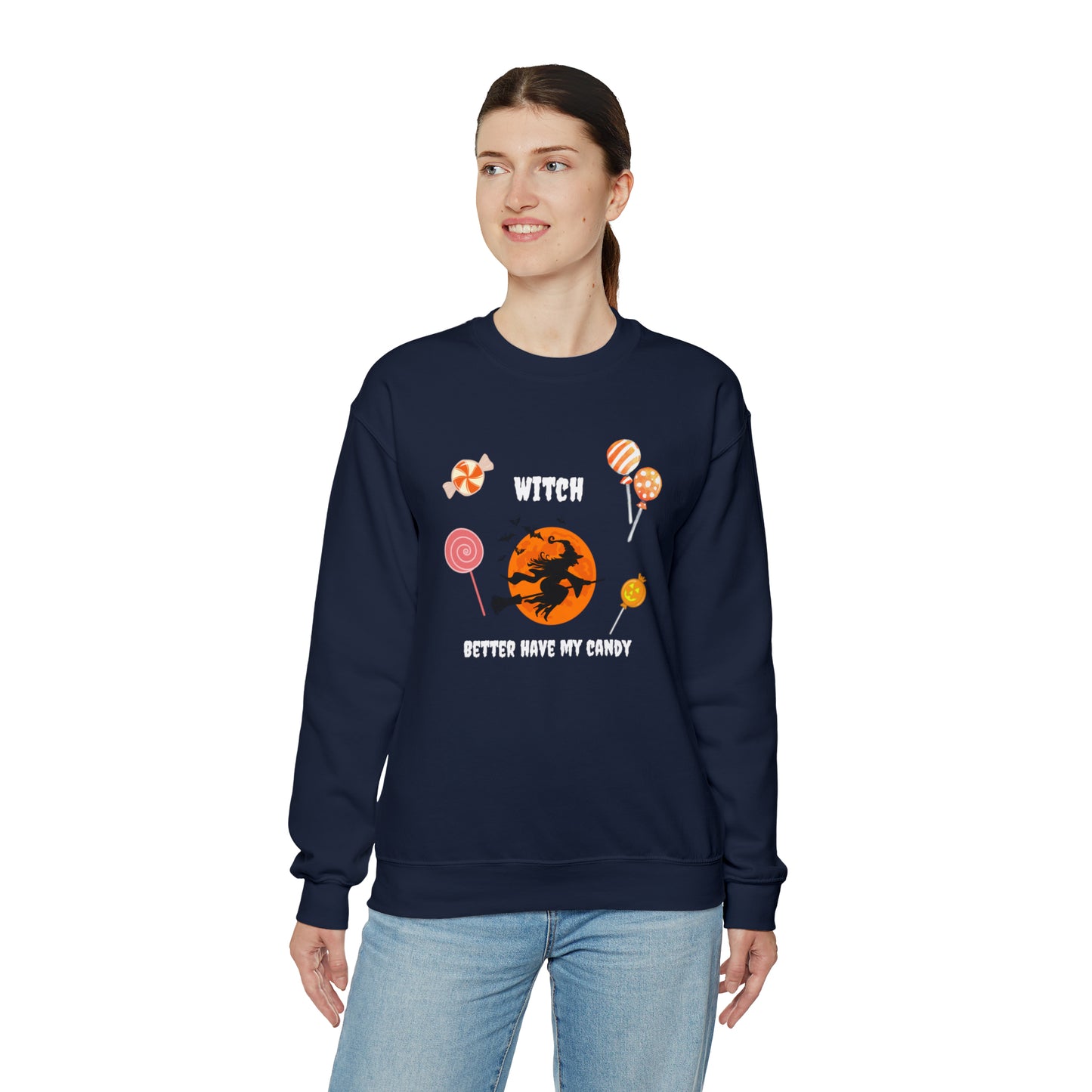 Unisex Witch Better Have My Candy Sweatshirt