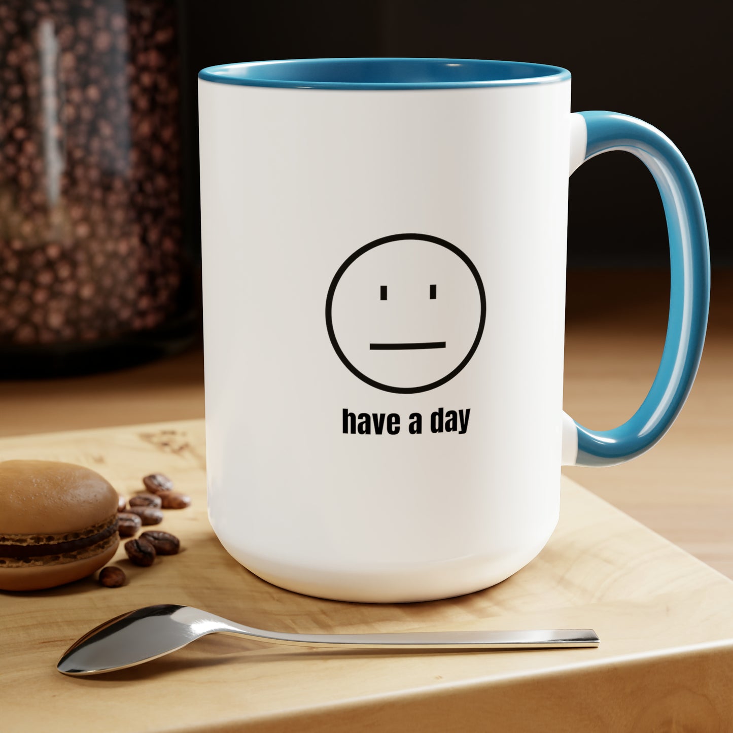 15oz Straight Face Have A Day Mug