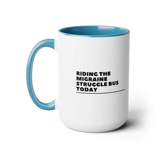 15oz Migraine Day Invisible Illness Warrior Coffee Mug
