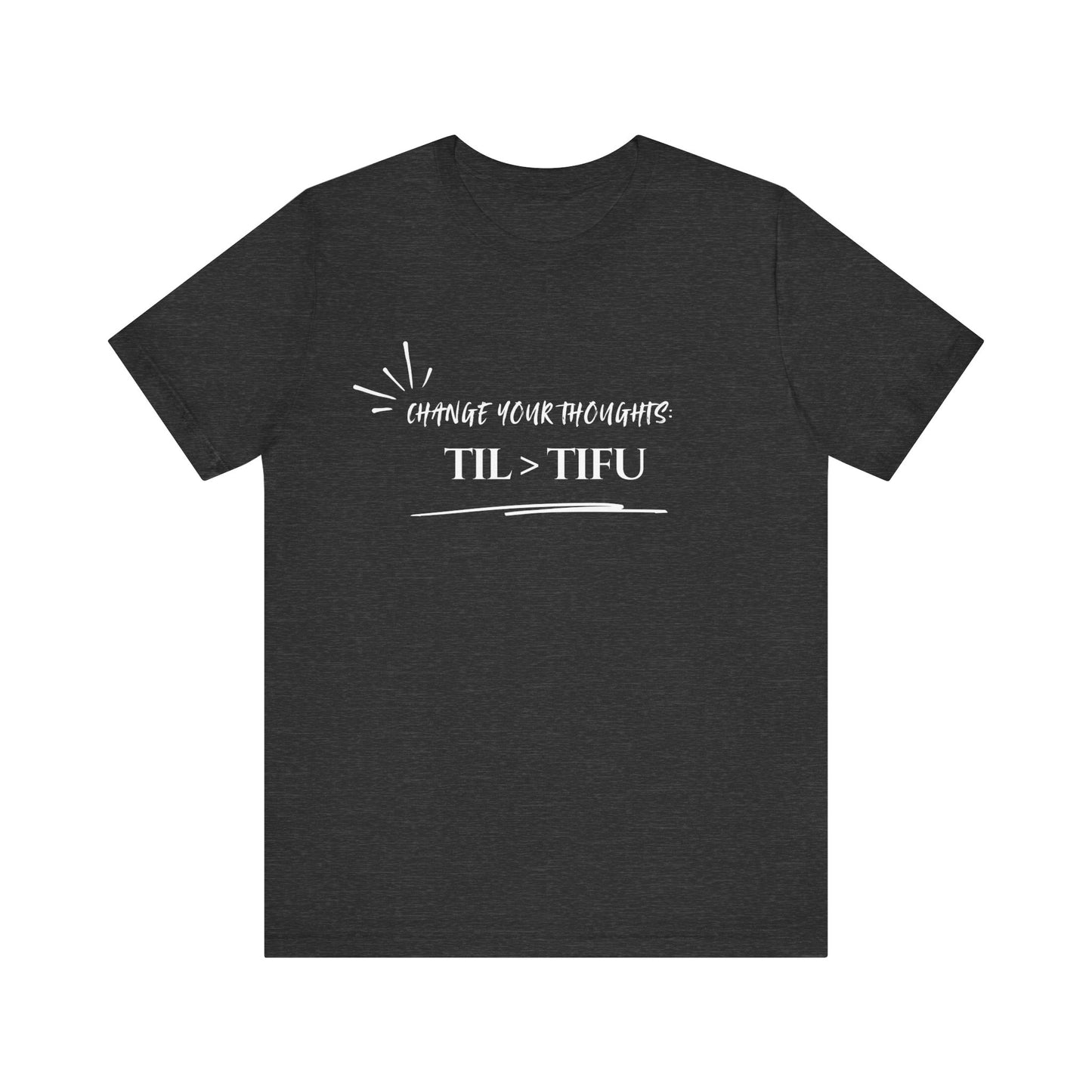 Unisex Self Love Positive Self Talk and Thoughts Mental Health Awareness and Positivity T-Shirt TIL>TIFU