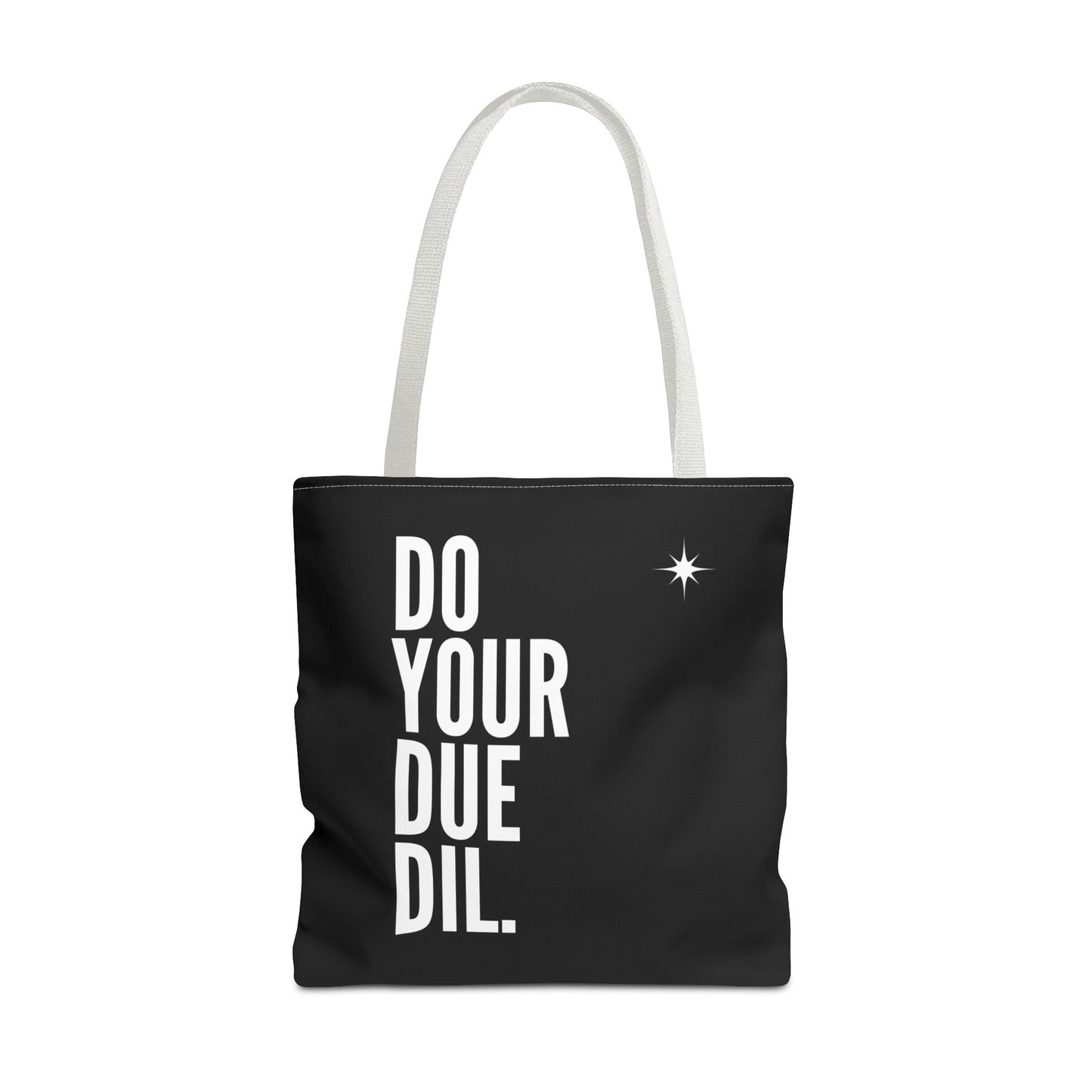 Unisex Do Your Due Diligence Tote Bag