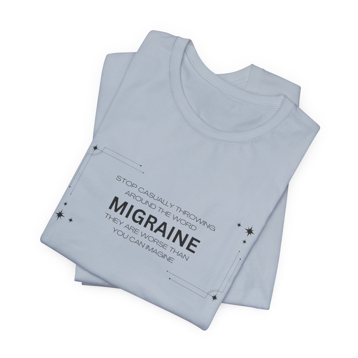 Unisex Migraine Day Invisible Illness Casual Migraine Warrior T-Shirt